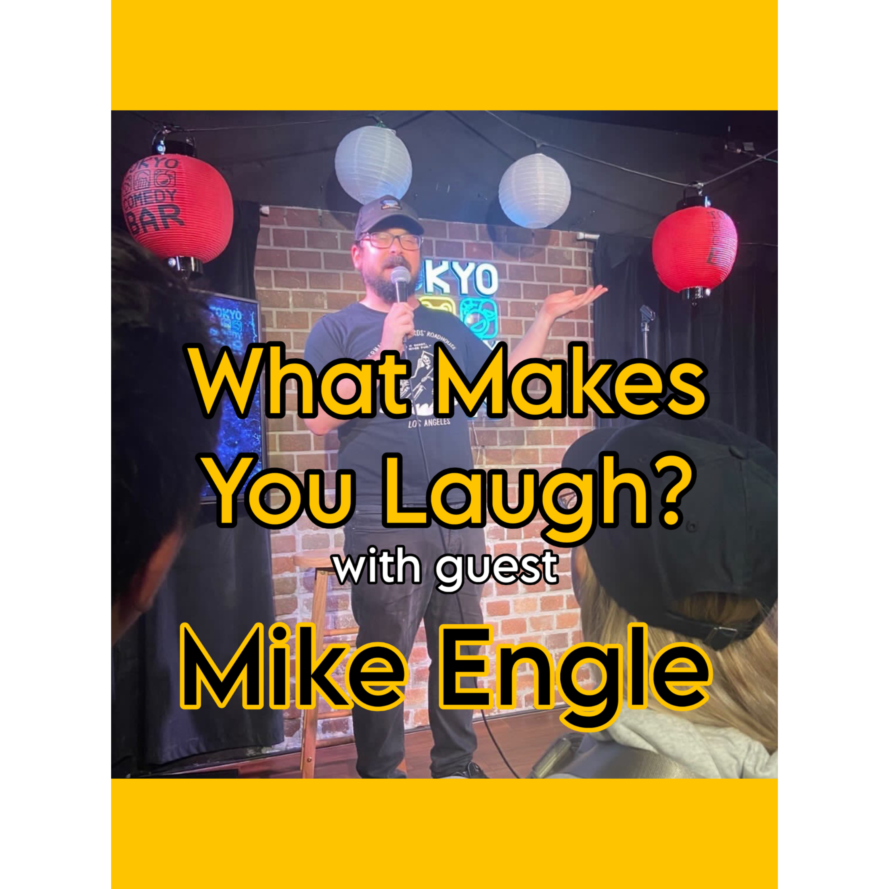 What Makes You Laugh: Mike Engle episode artwork