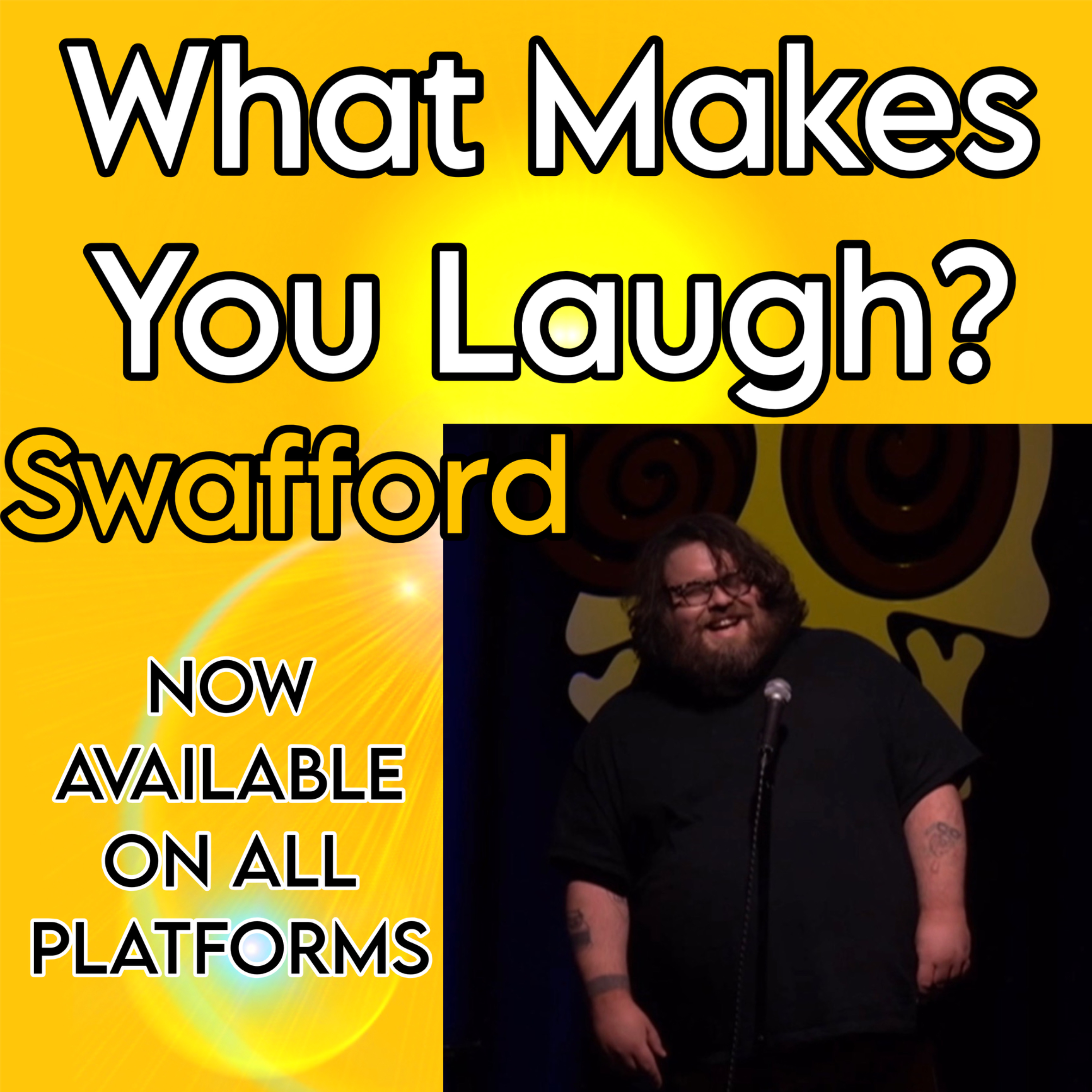 What Makes You Laugh: Swafford episode artwork