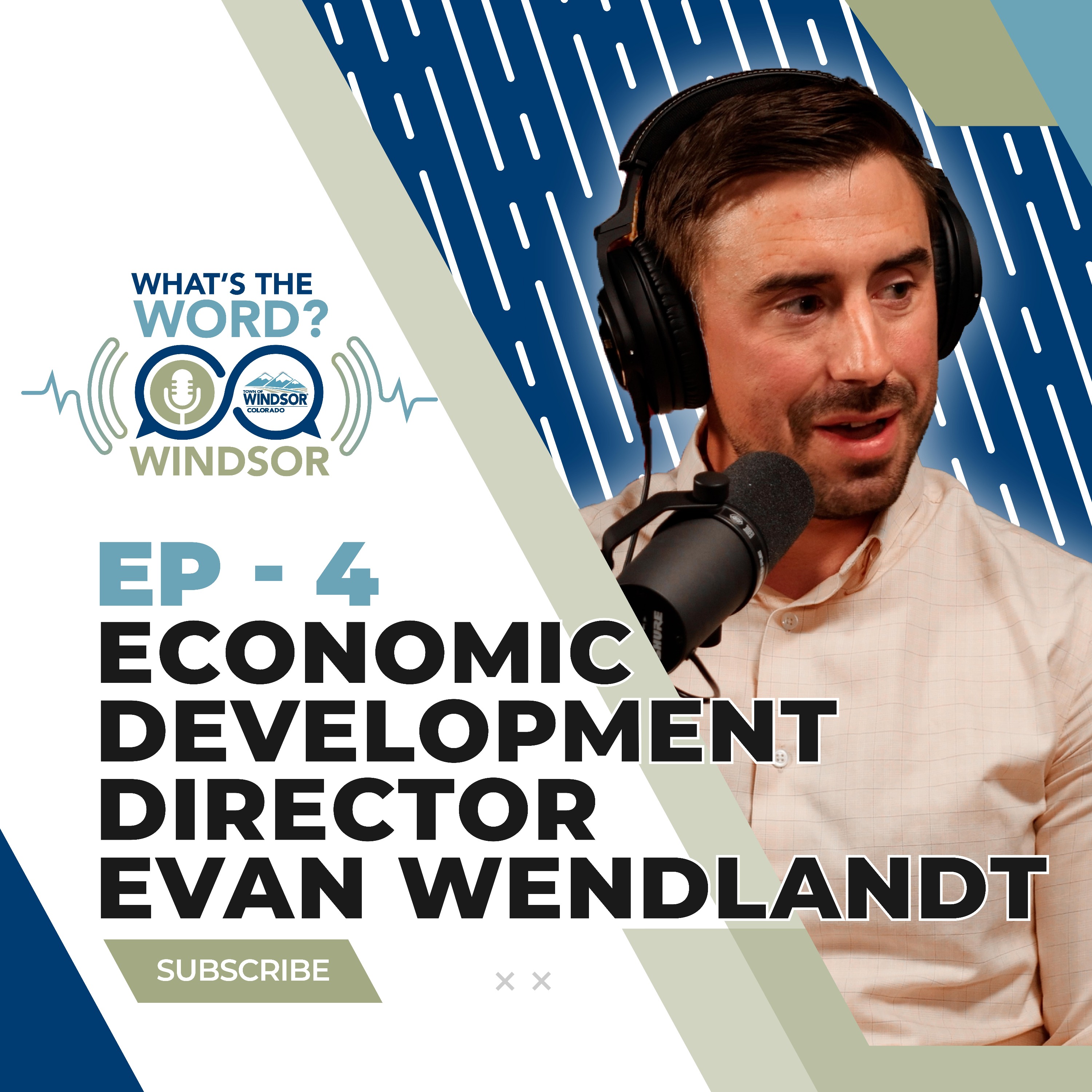 What’s the Word Windsor? Ep. 4 – Economic Development Director Evan Wendlandt
