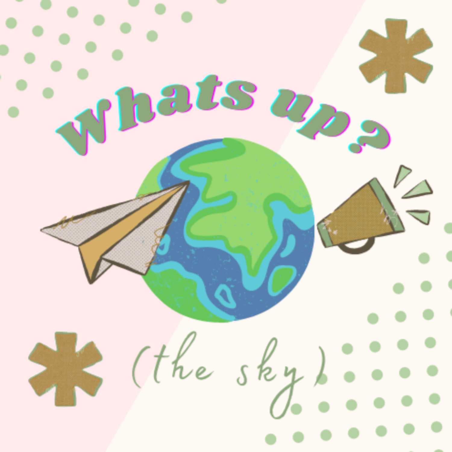 What's up? (The sky) podcast artwork