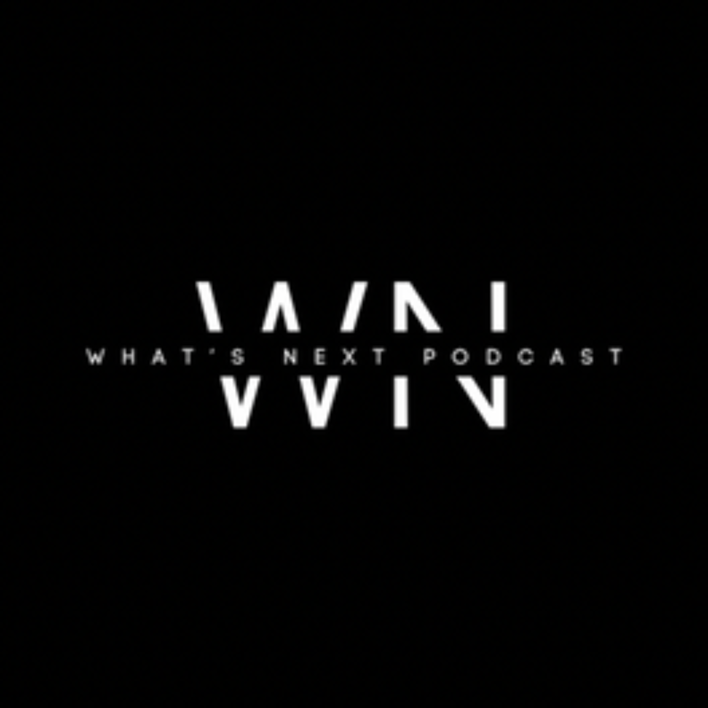 What\'s Next Podcast Series