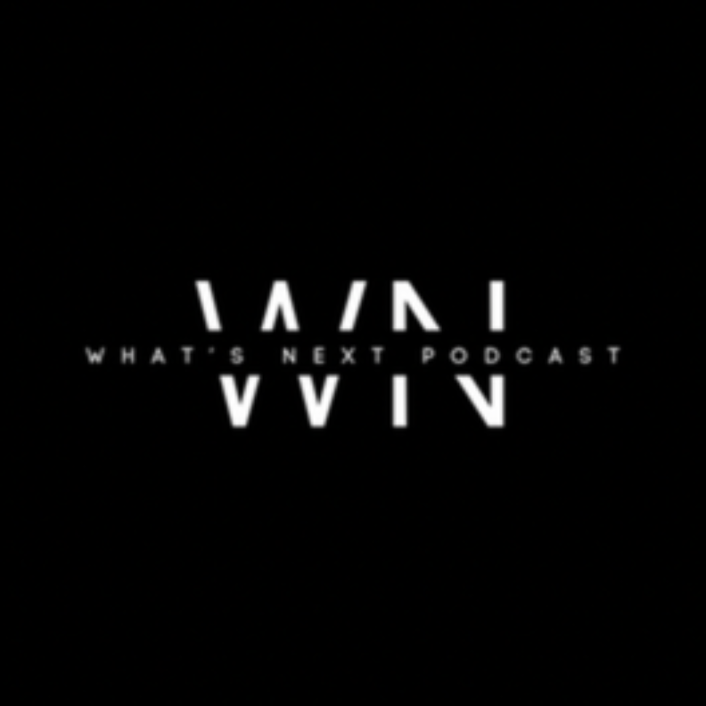 What\'s Next Podcast Series