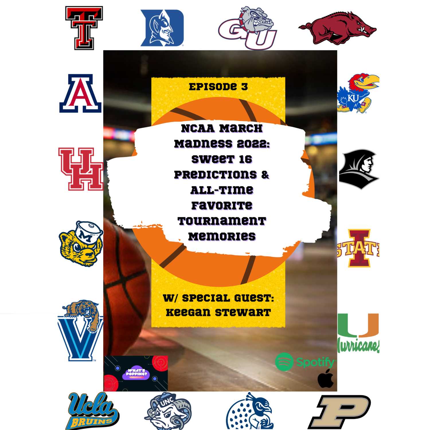 Episode 3-NCAA March Madness 2022: Sweet 16 Predictions & All-Time Favorite Tournament Memories episode artwork