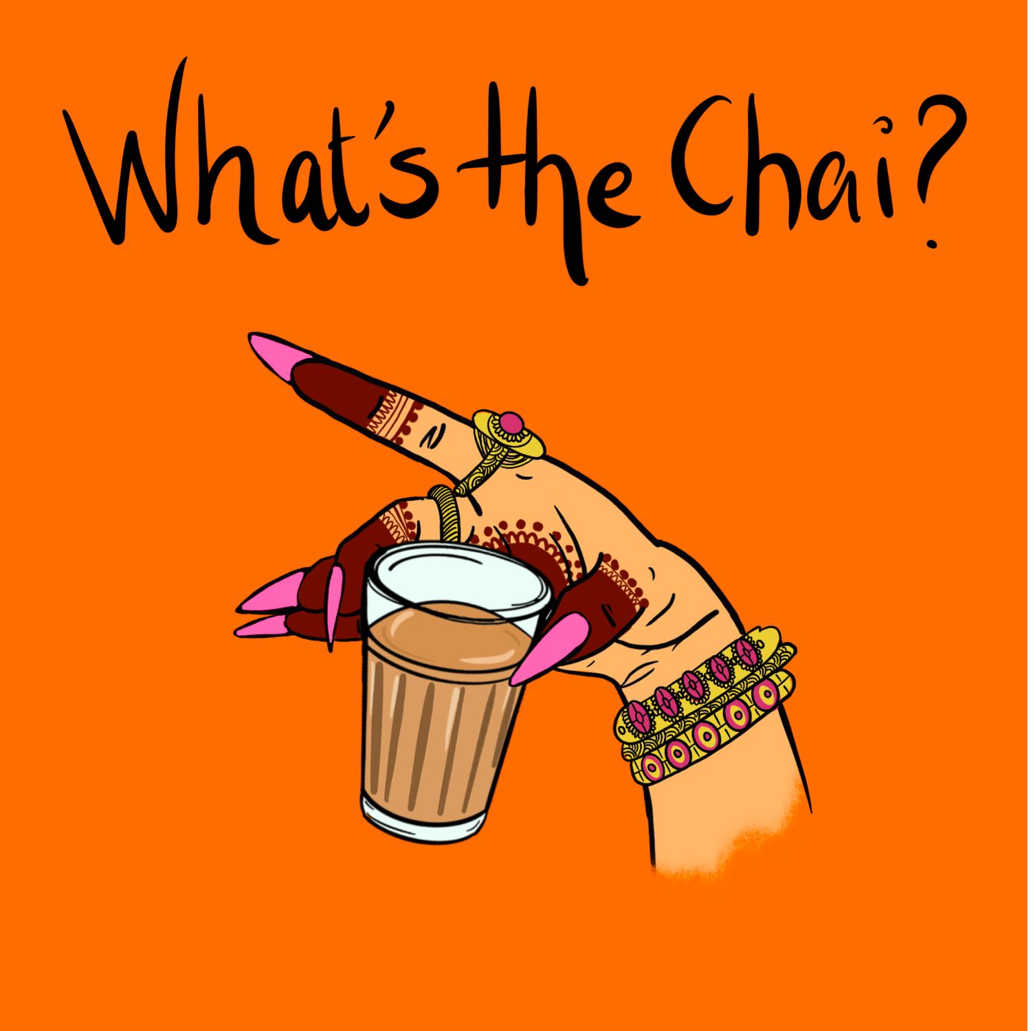 What’s The Chai?