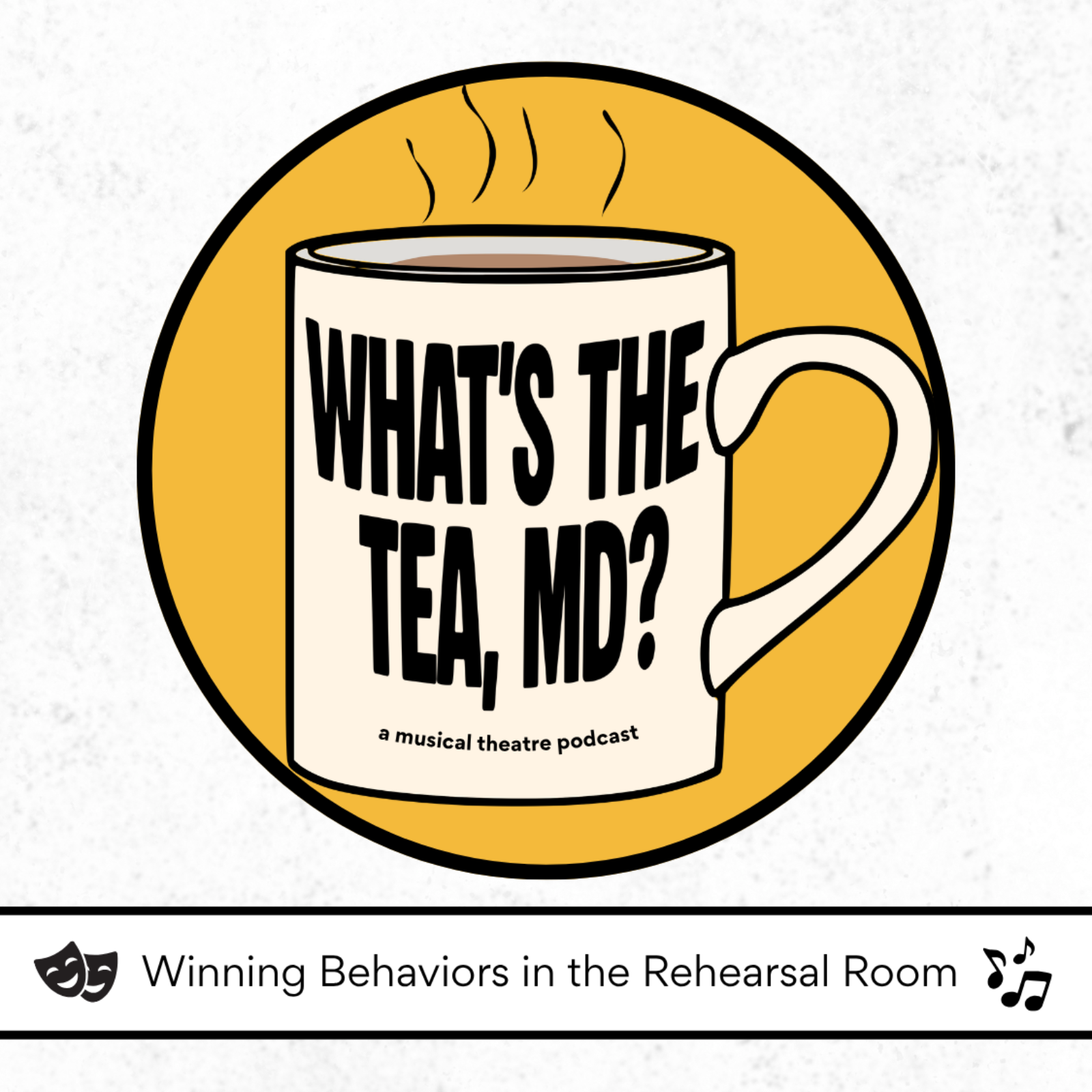 Winning Behaviors in the Rehearsal Room