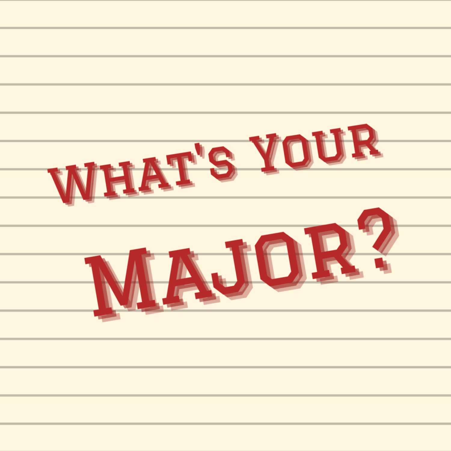 What\'s Your Major?
