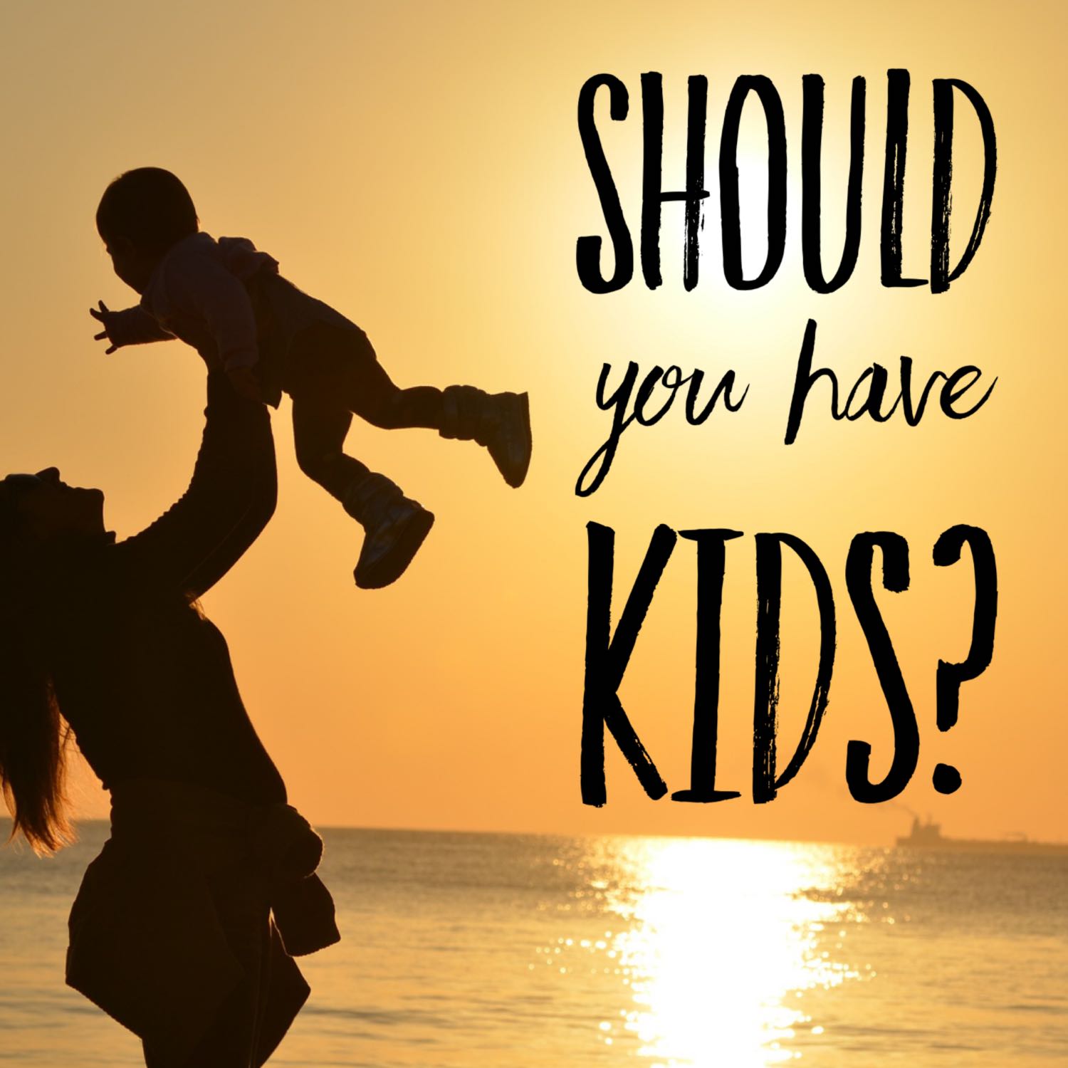 Should You have Children?