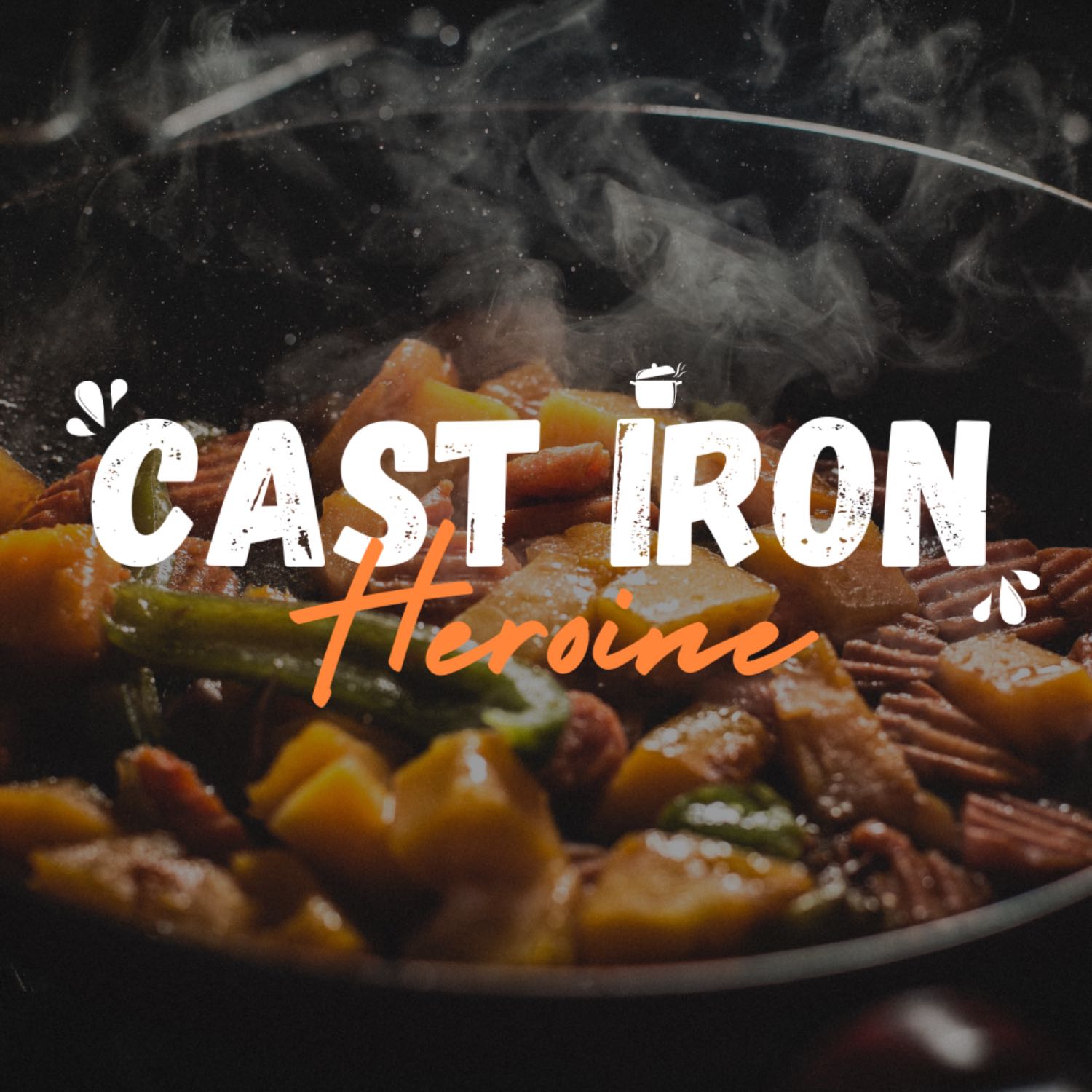 Cast Iron Heroine