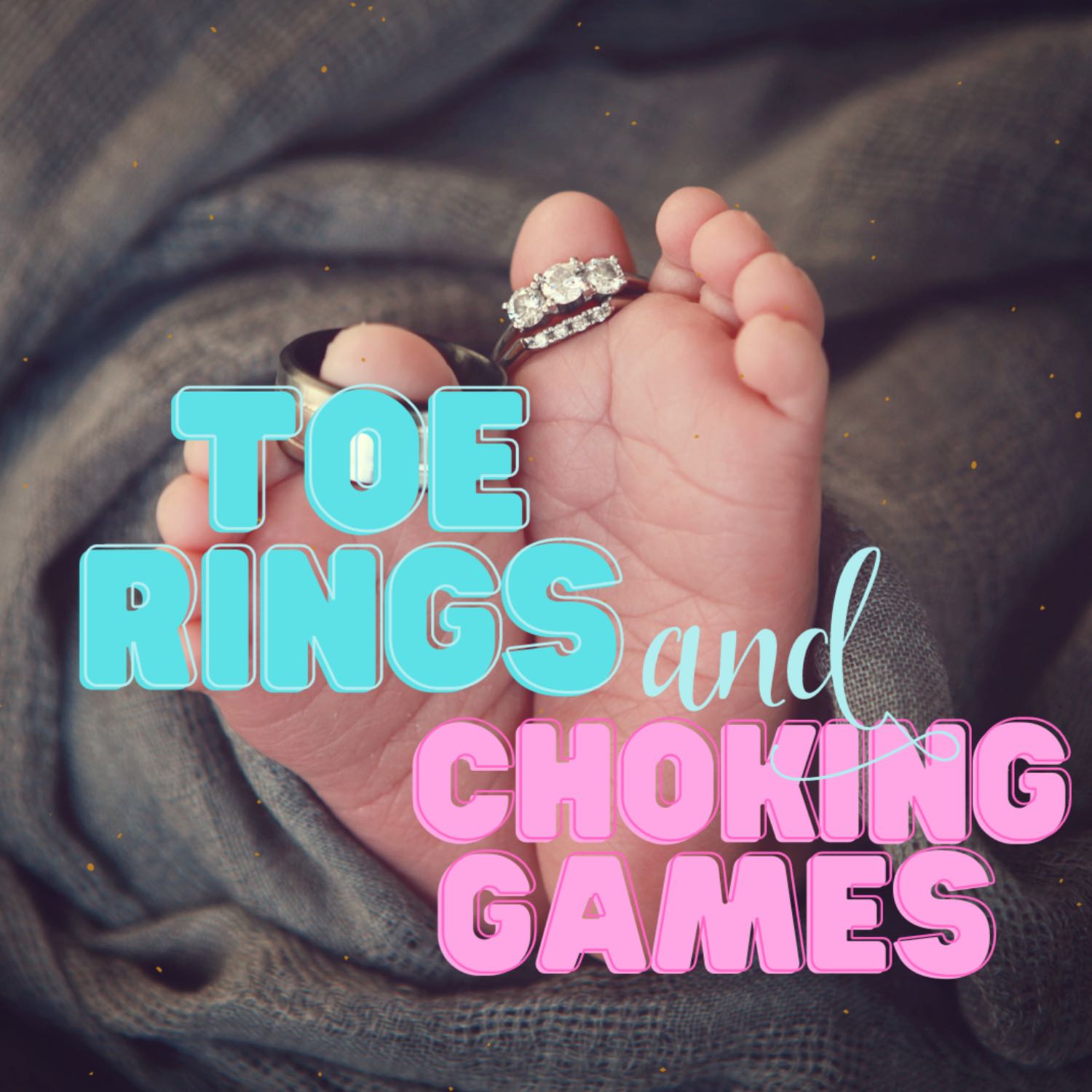 Toe Rings and Choking Games
