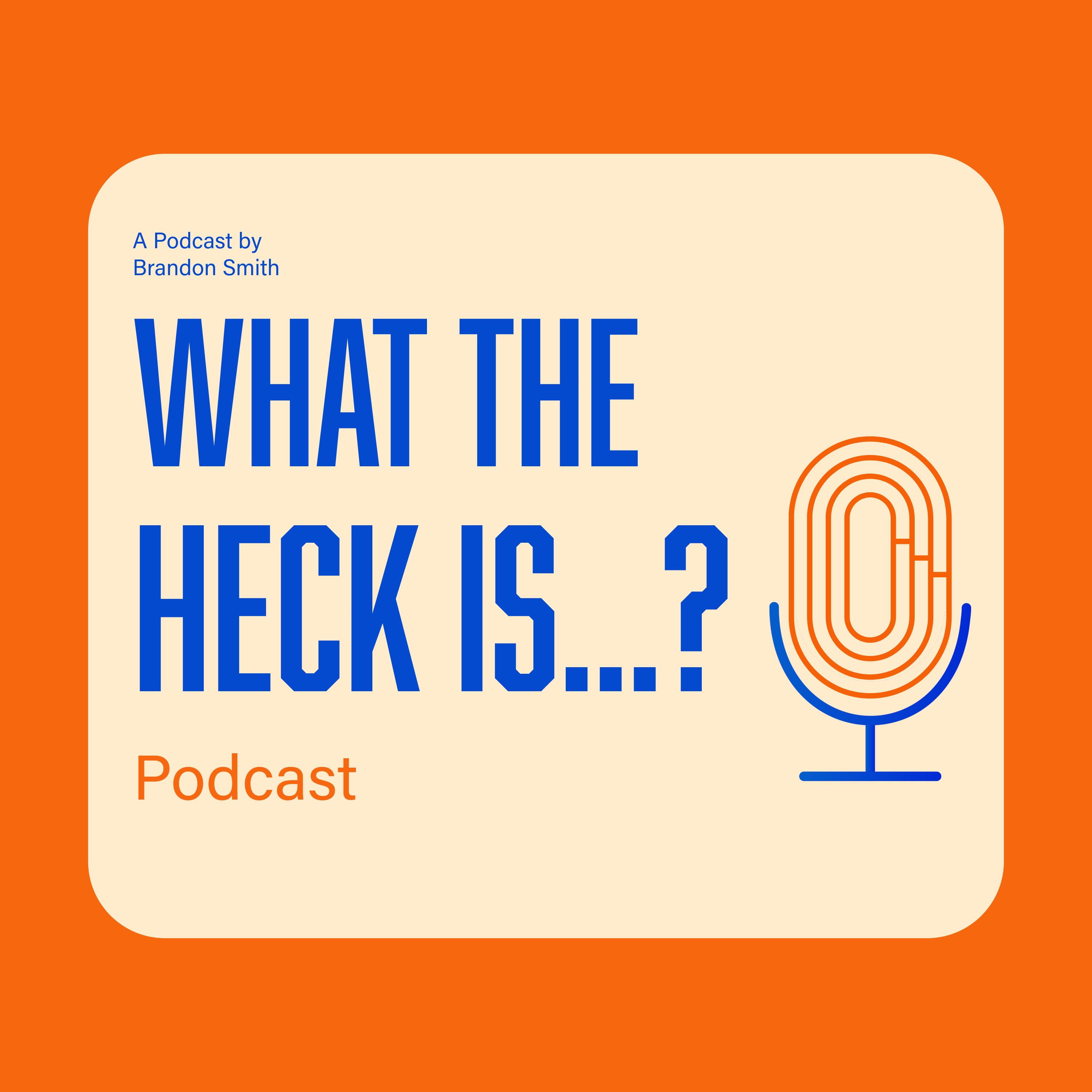 What the Heck is...?