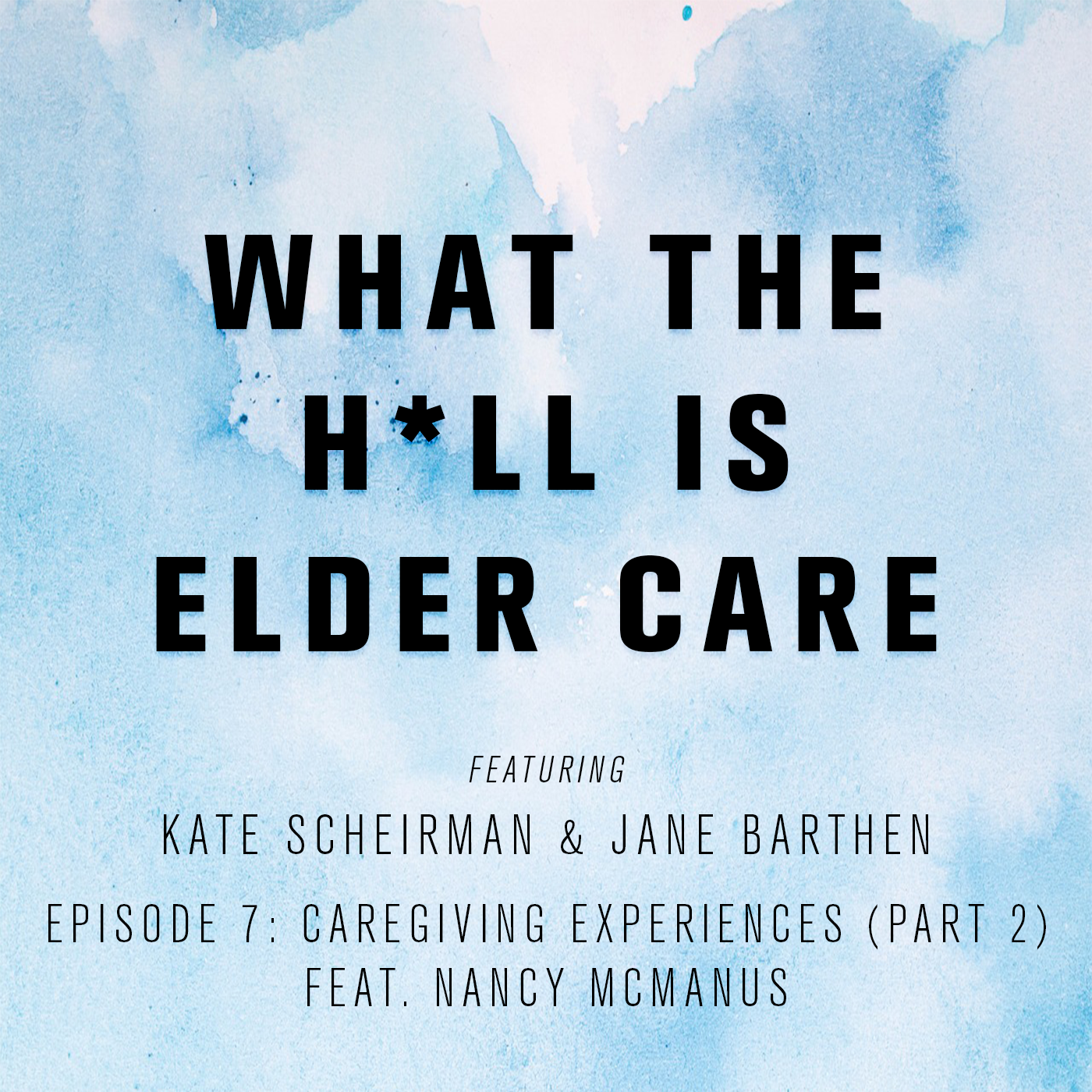 What the Hell is Elder Care