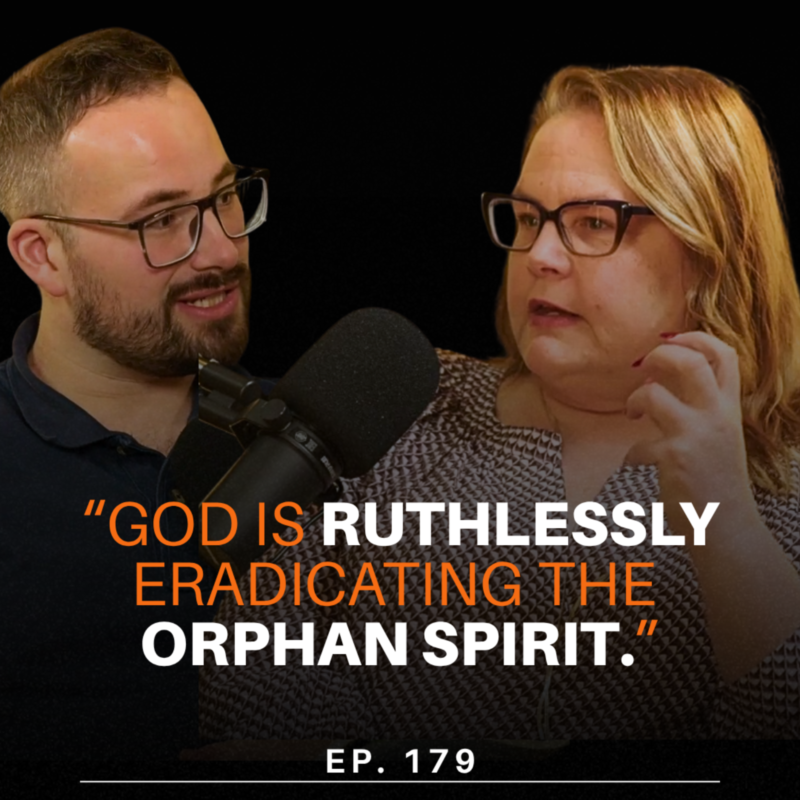 179. How to Deal with the Orphan Spirit in Leadership