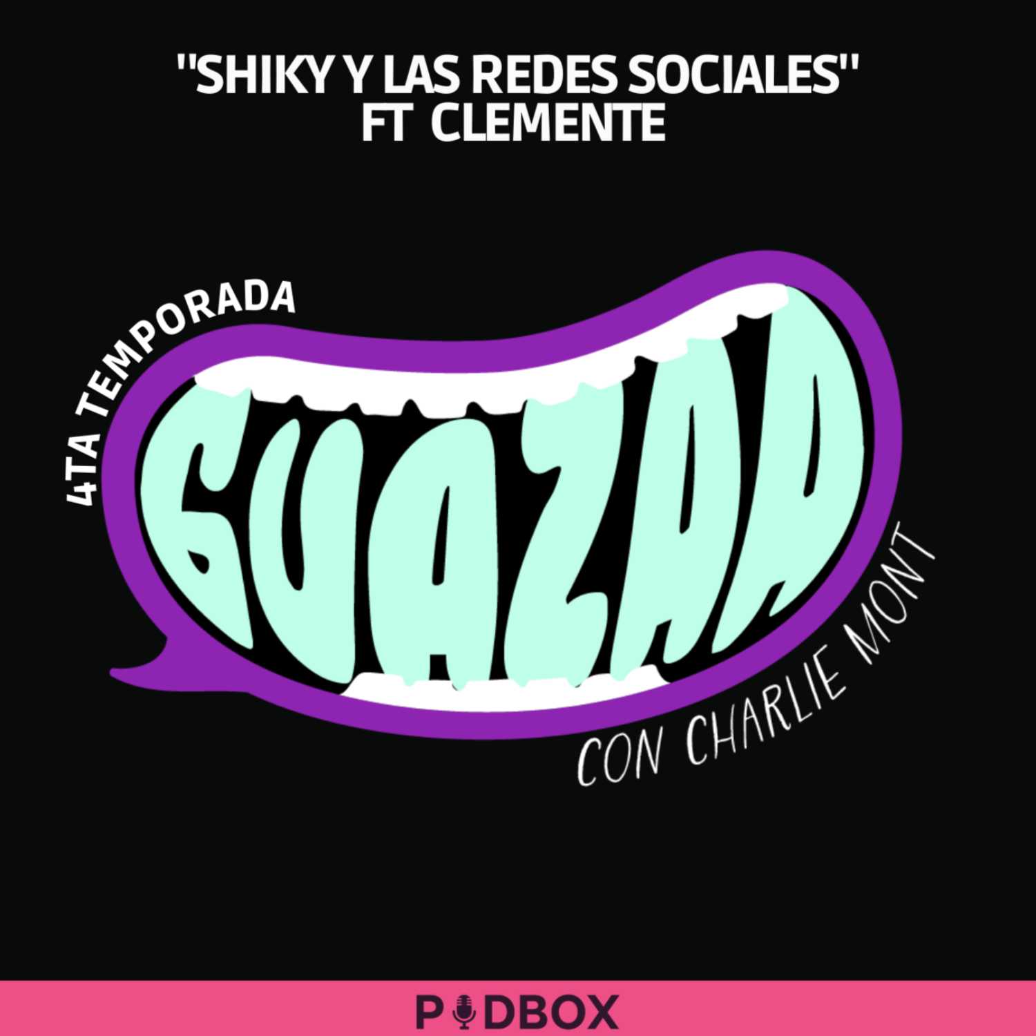 GUAZAA - T4 -EP 05 - SHIKY Y LAS REDES SOCIALES episode artwork
