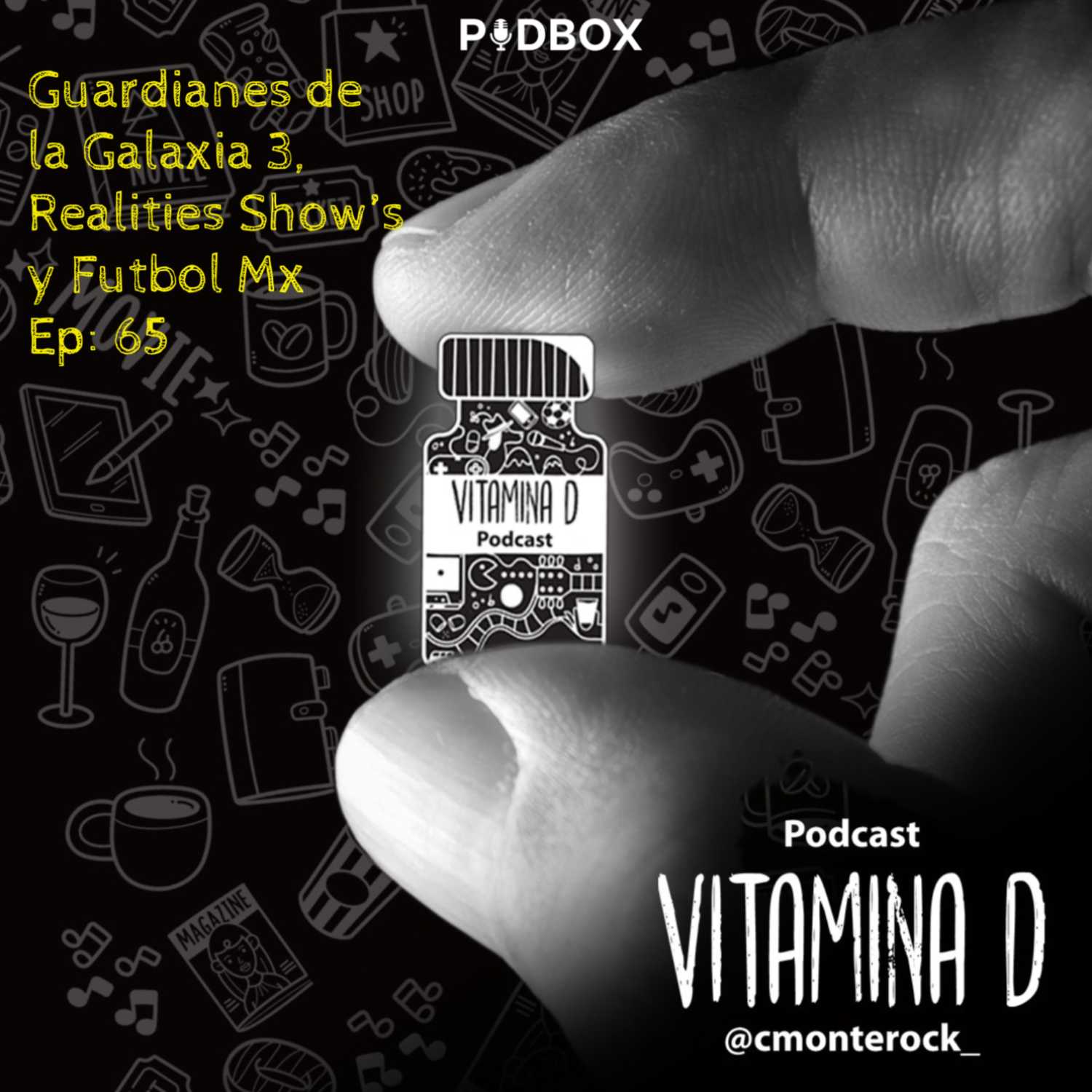 Guardianes de la galaxia Vol3,  Realities Show´s y Futbol Mx.-T5 Ep65- Vitamina D episode artwork