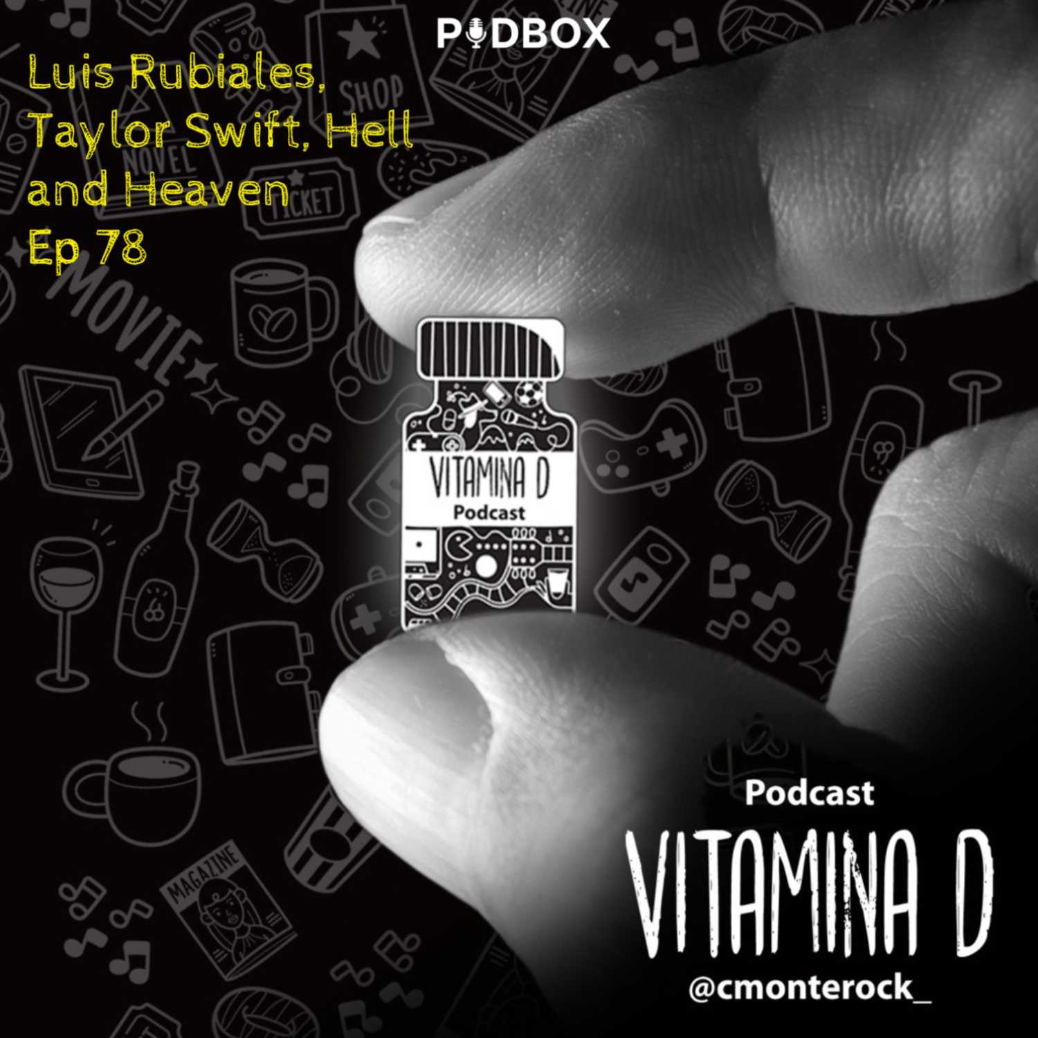 Luis Rubiales, Taylor Swift, Hell and Heaven - Ep78 T5 - Vitamina D episode artwork