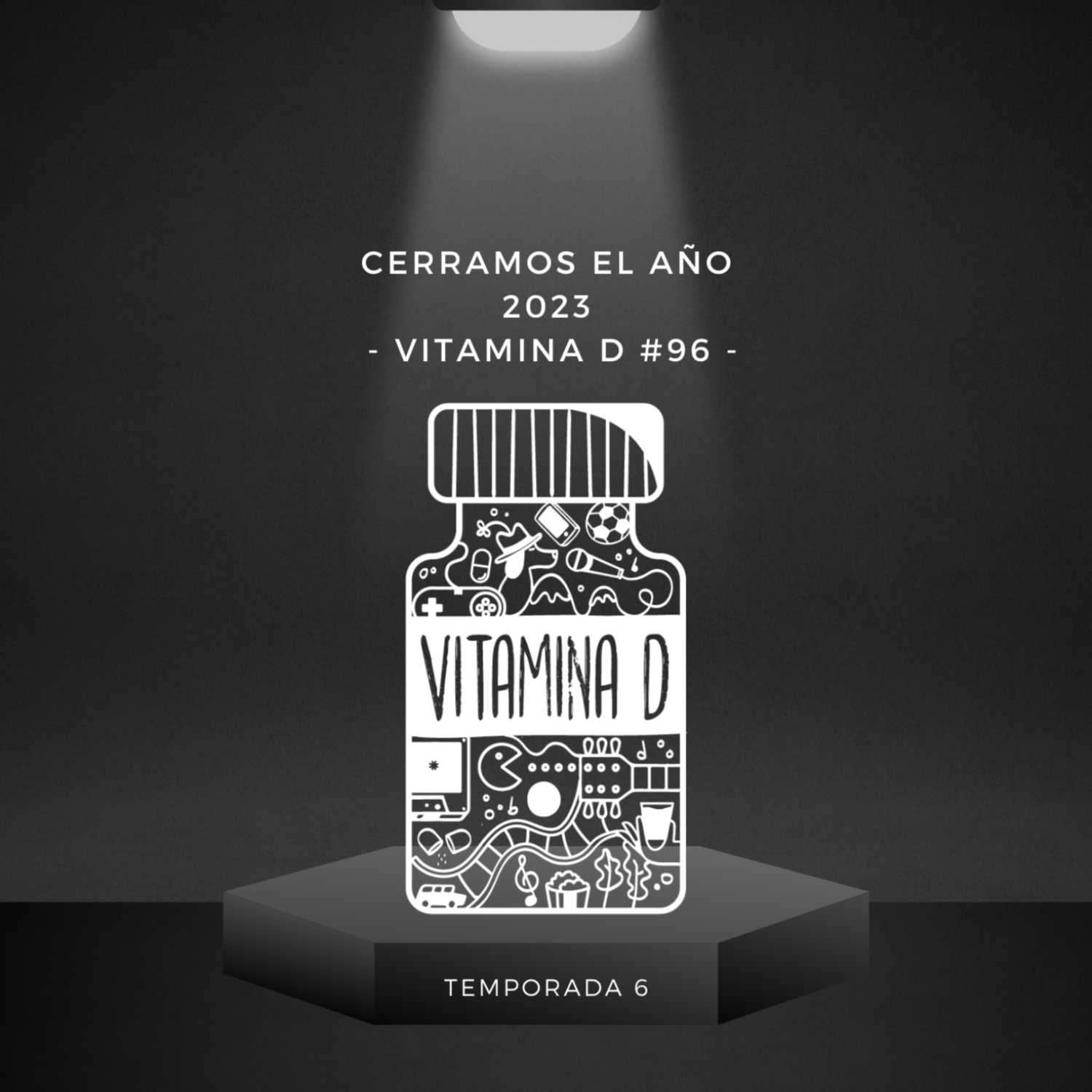 Cerramos el año 2023 - Vitamina D #96 -