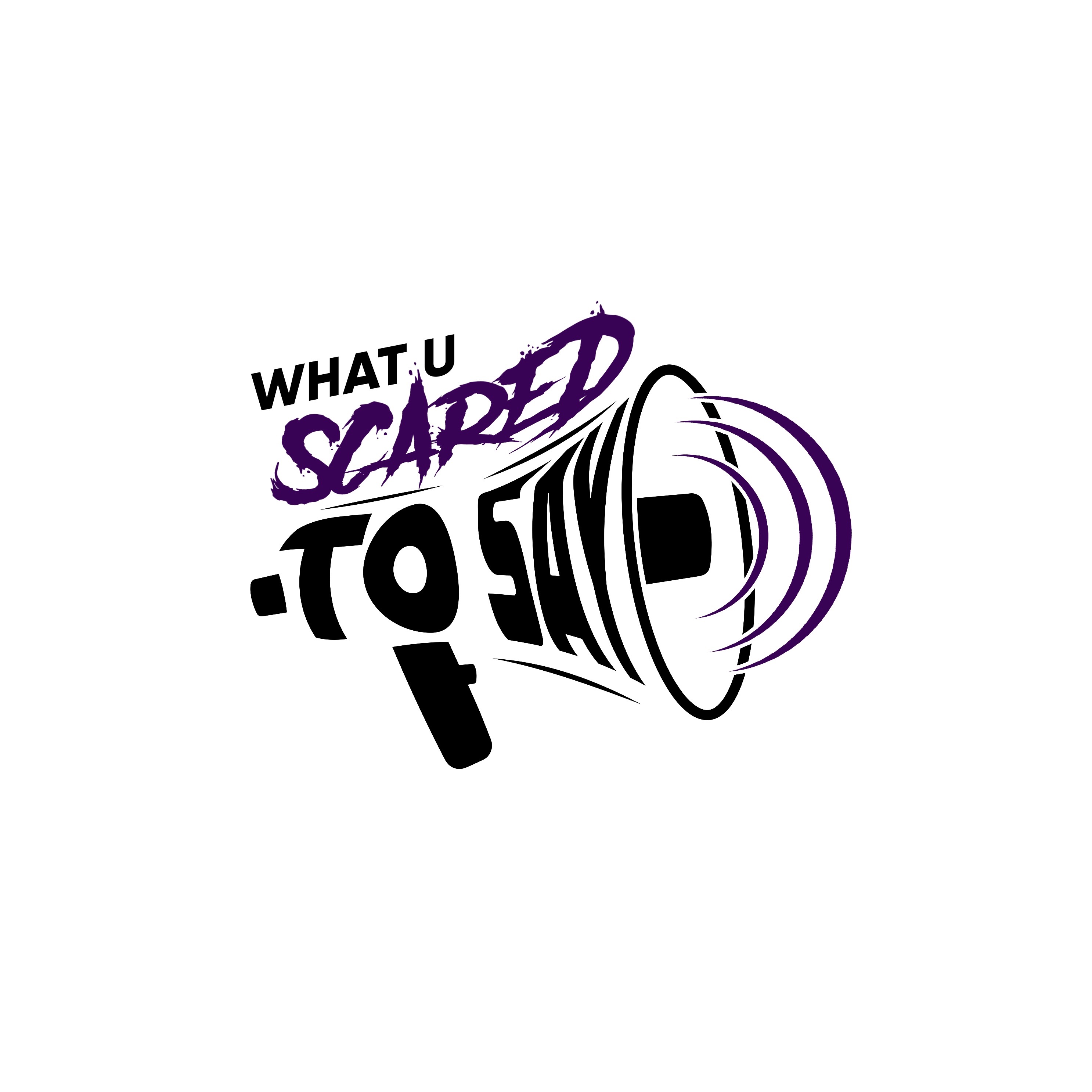 What U Scared To Say Podcast | Ep.36 : Charles Alexander  episode artwork
