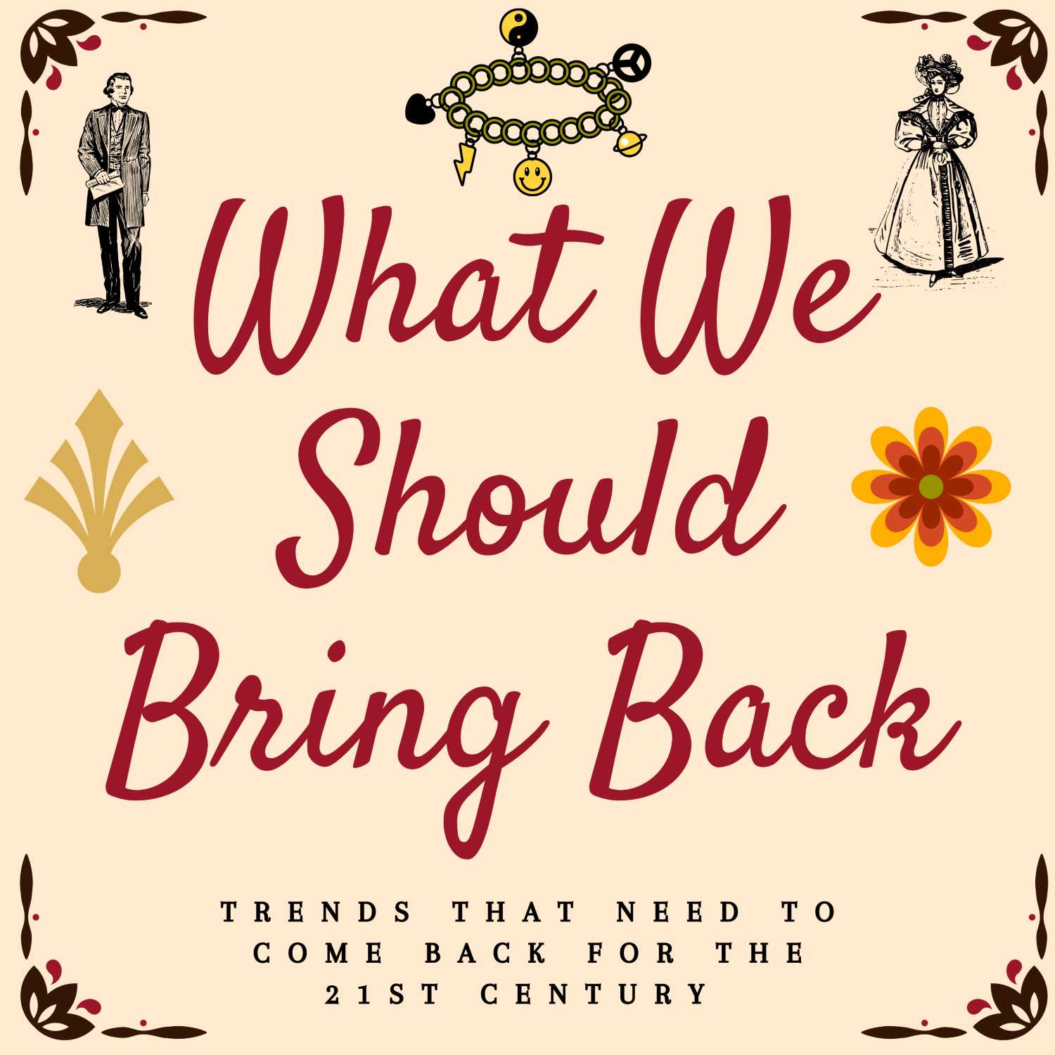 What We Should Bring Back
