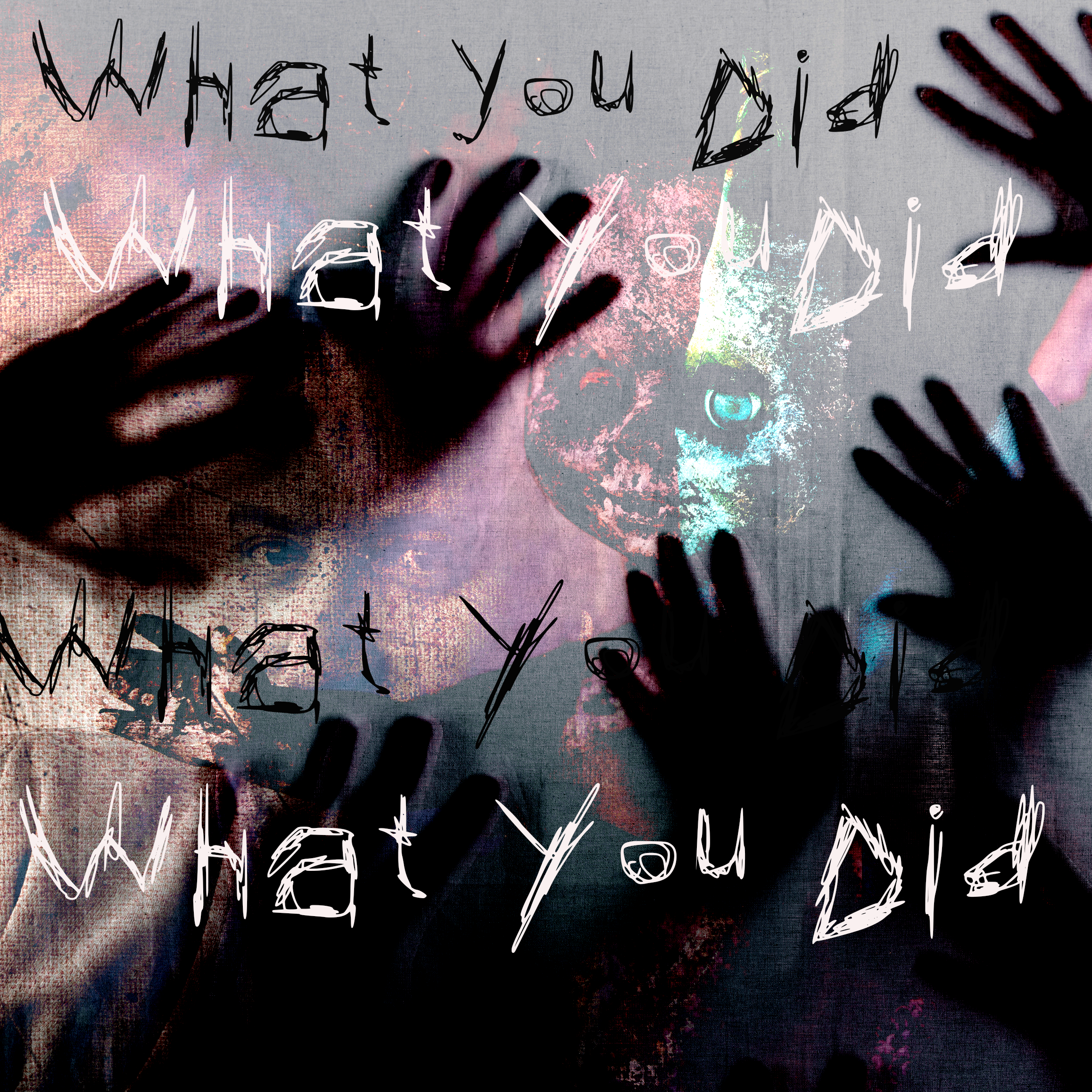 What You Did 