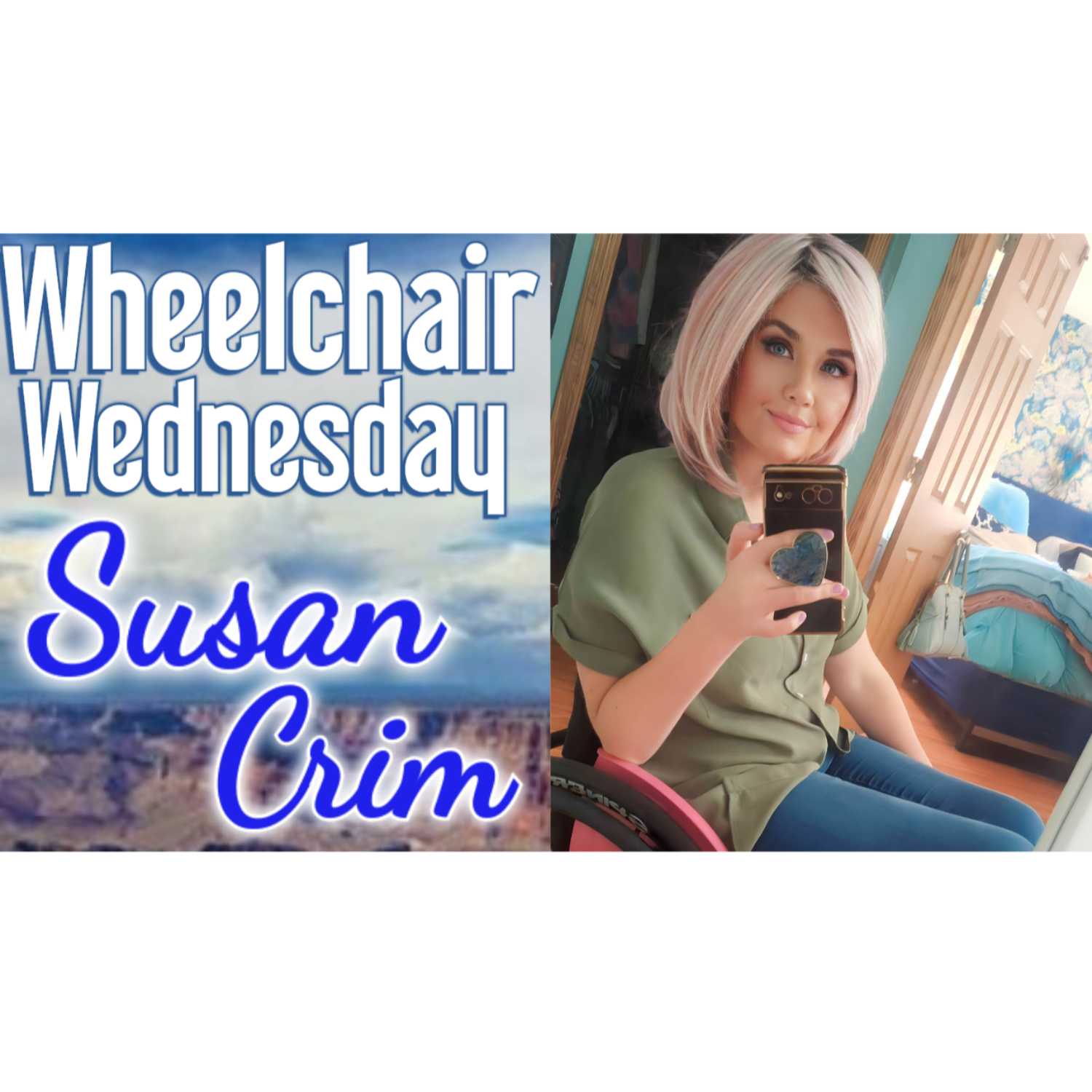 Wheelchair Wednesday with Susan Crim | C6\7 Quadriplegic episode artwork
