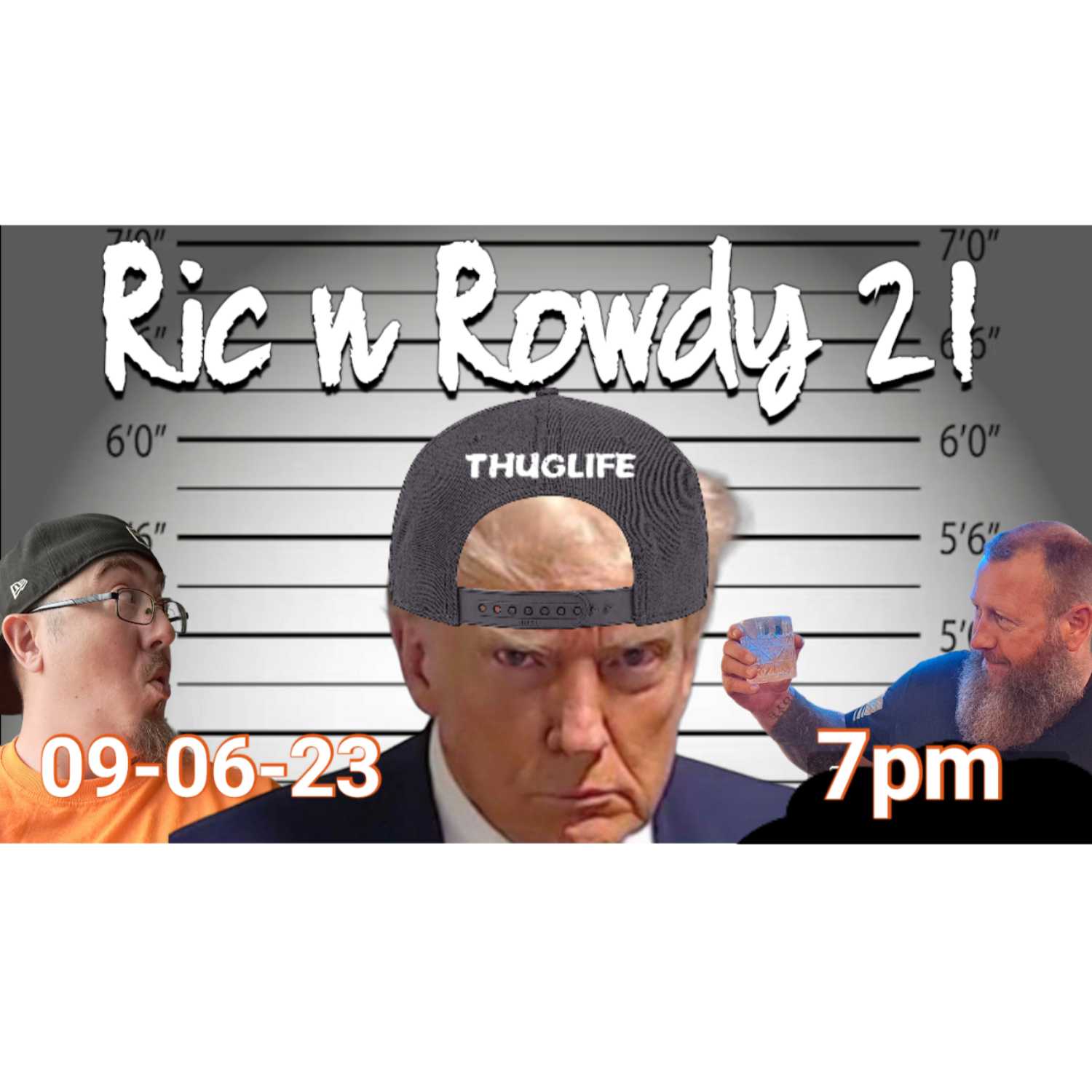 Ric n Rowdy 21 | Thug Life Trump episode artwork
