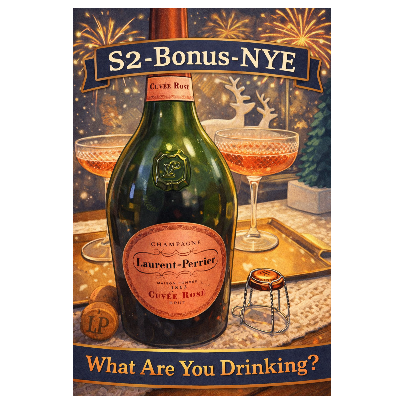 S2-Bonus-NYE - What Are You Drinking?
