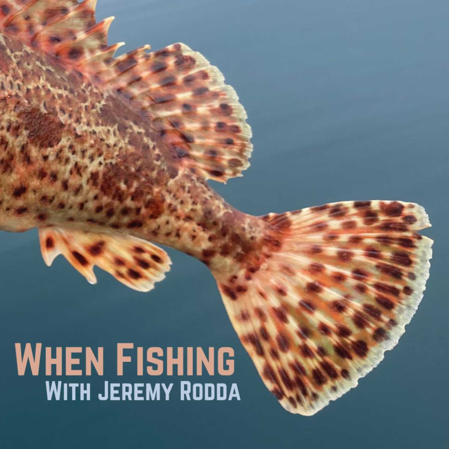 When Fishing Podcast