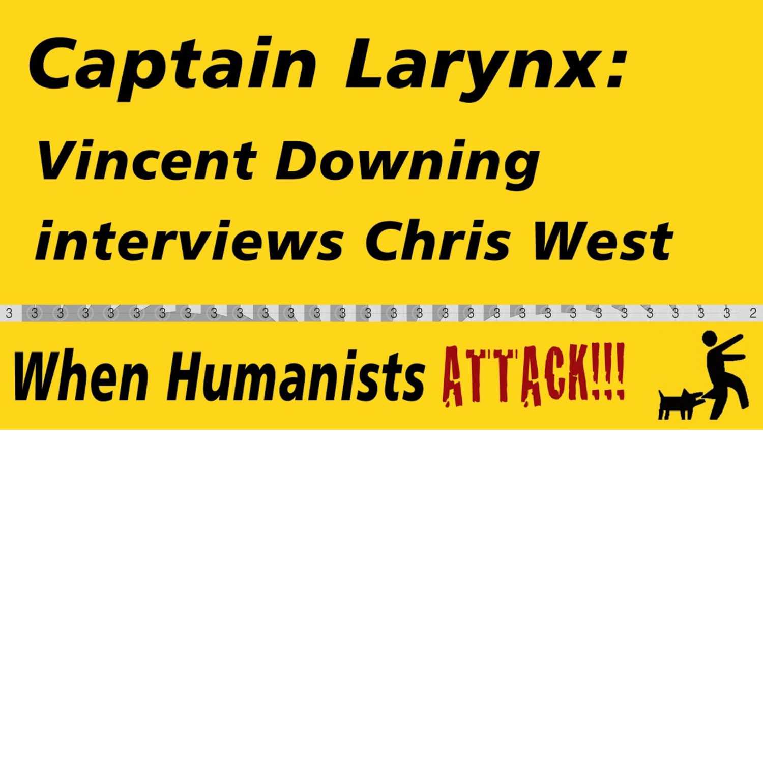 Captain Larynx: Vincent Downing and Chris West