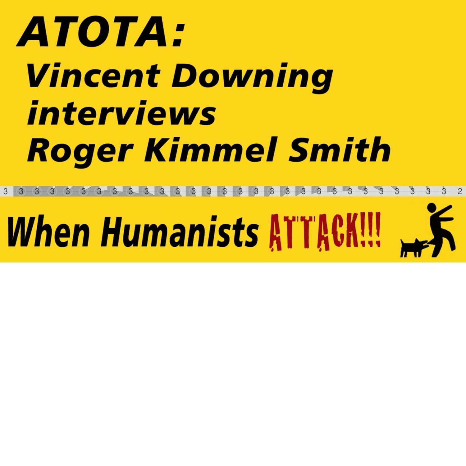 ATOTA: Vincent Downing and Roger Kimmel Smith