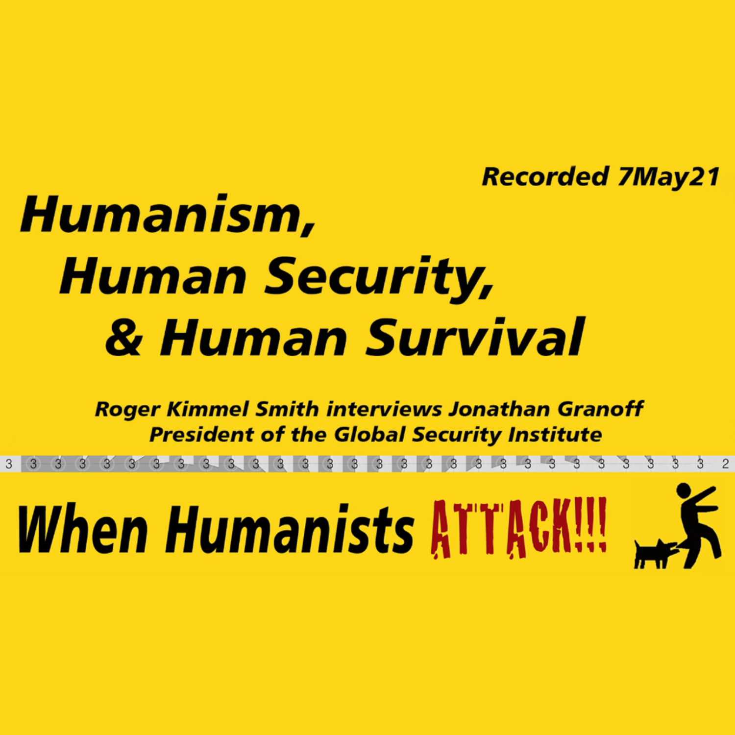 Humanism, Human Security, and Human Survival: Roger Kimmel Smith interviews Jonathan Granoff.