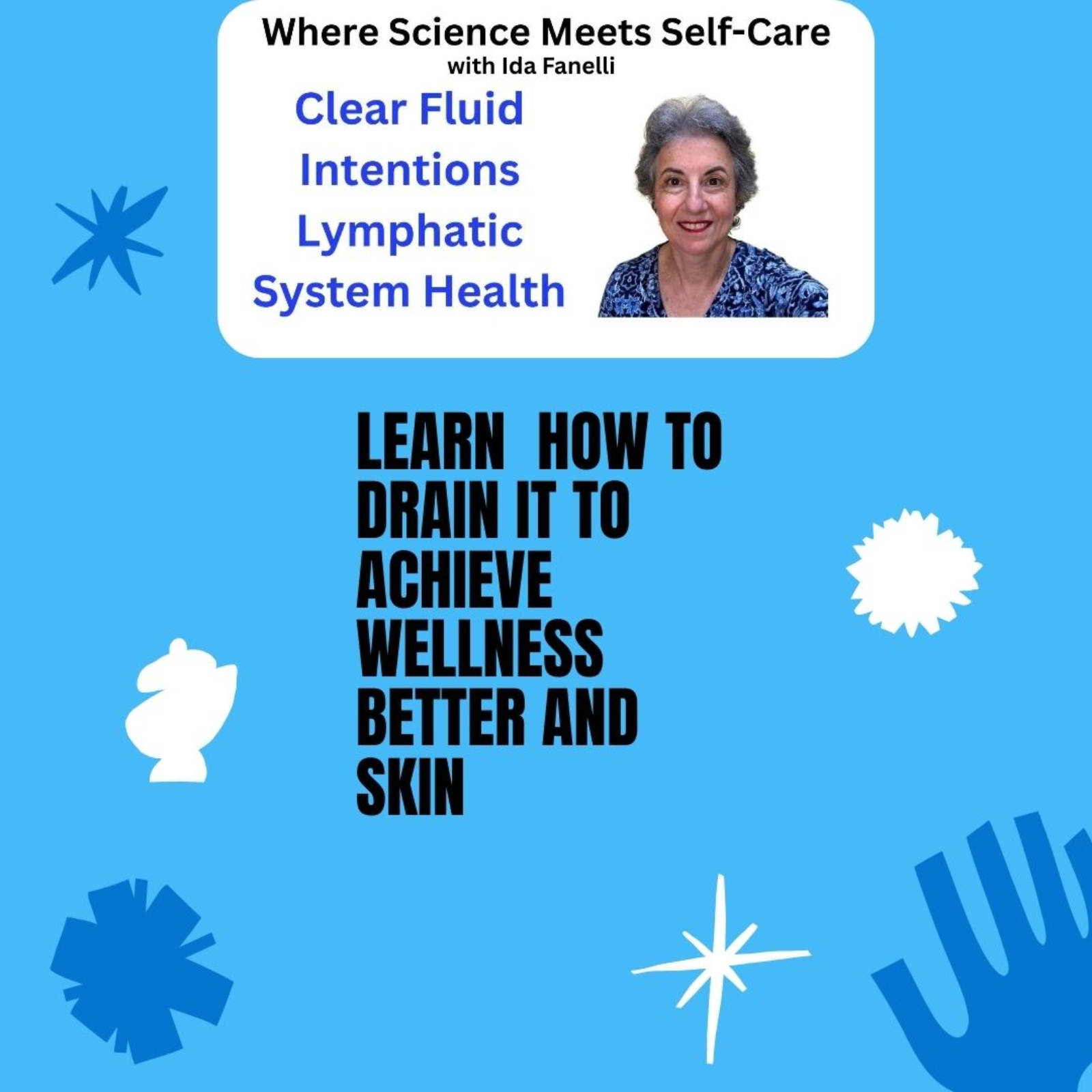 Where Science Meets Self-Care with Ida Fanelli