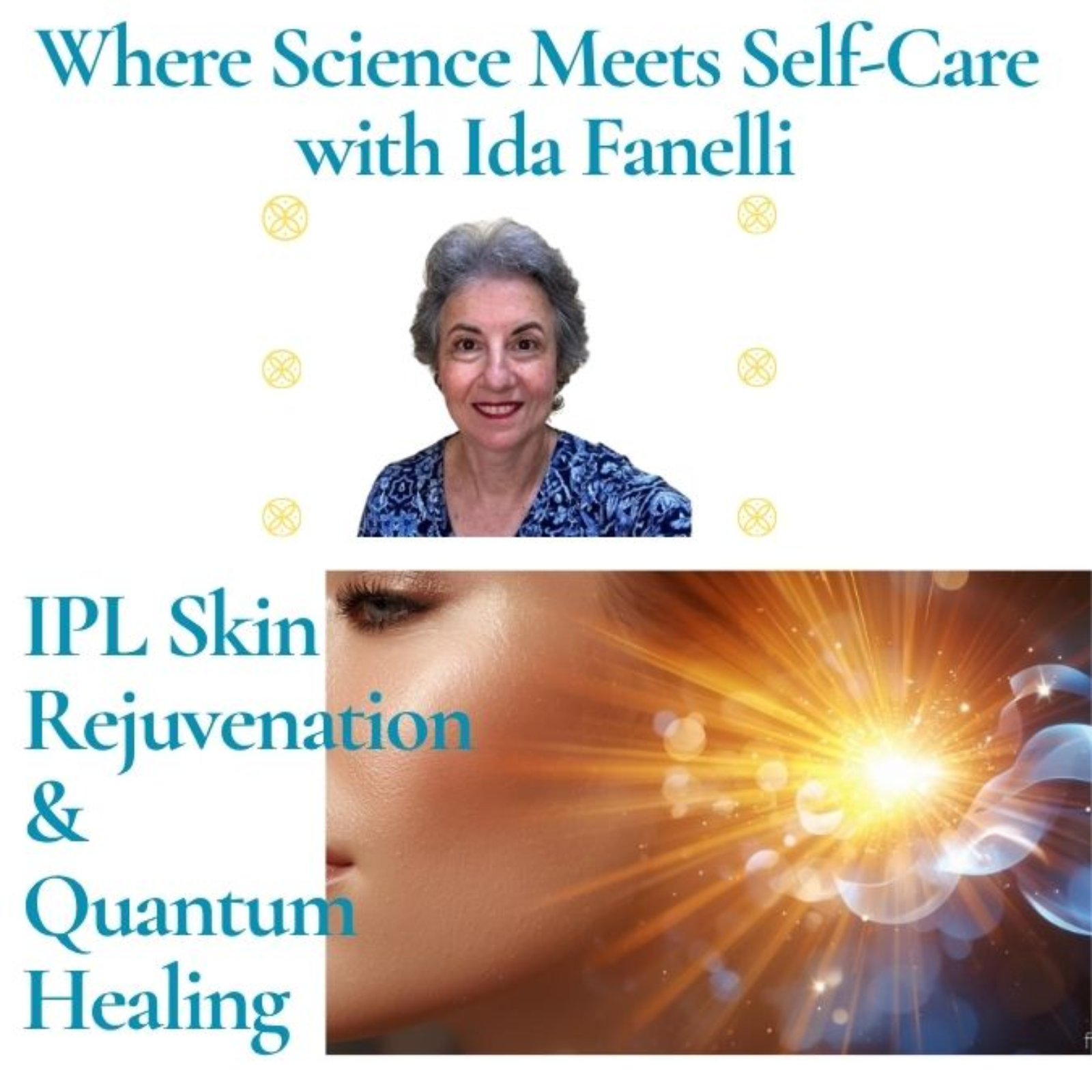 Where Science Meets Self-Care with Ida Fanelli