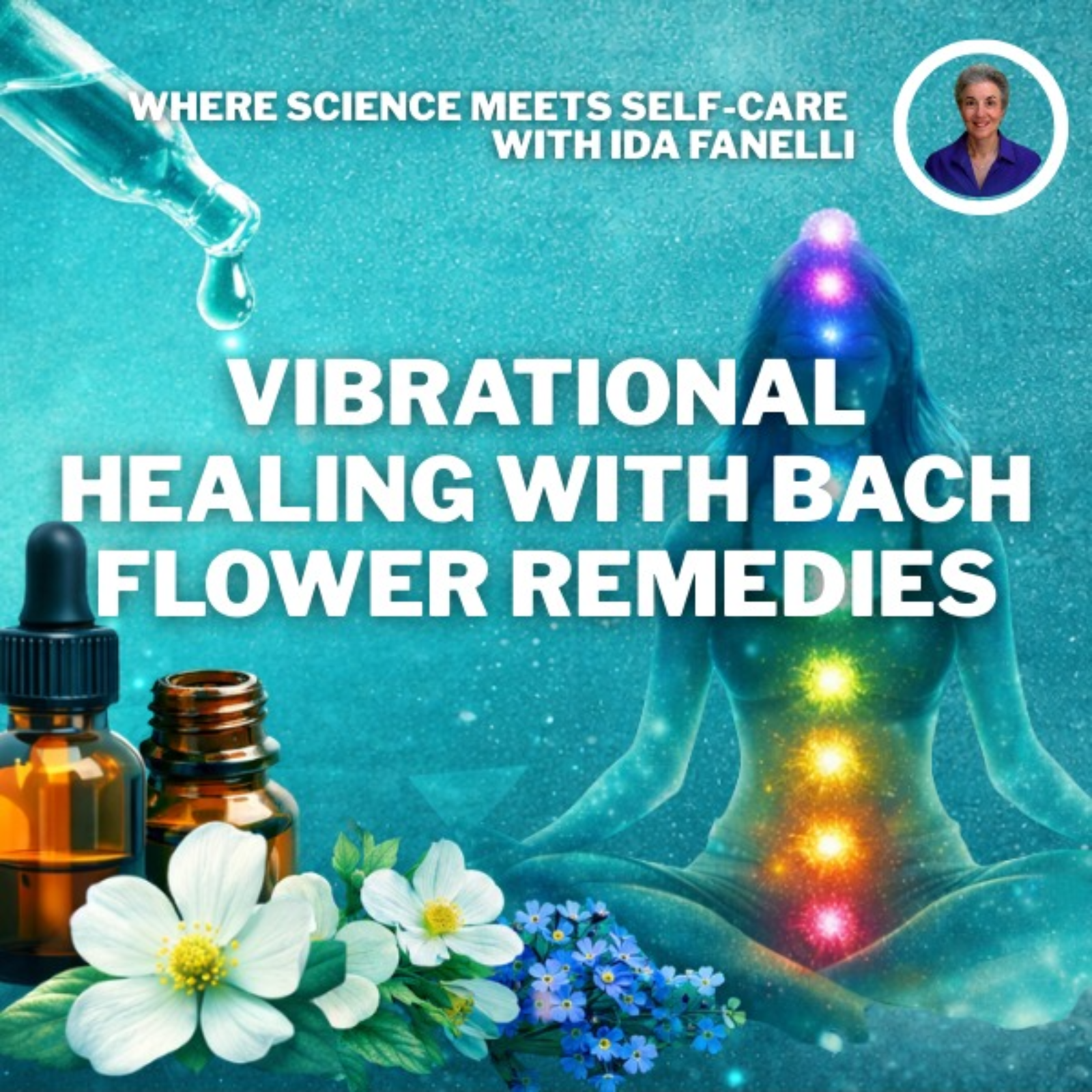 Where Science Meets Self-Care with Ida Fanelli