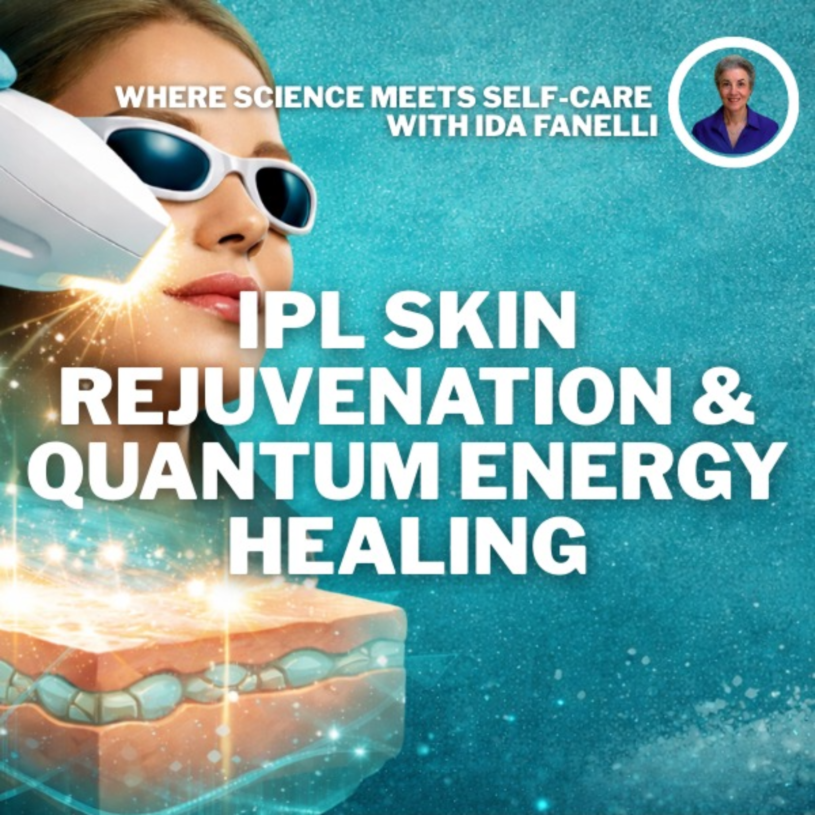 Where Science Meets Self-Care with Ida Fanelli