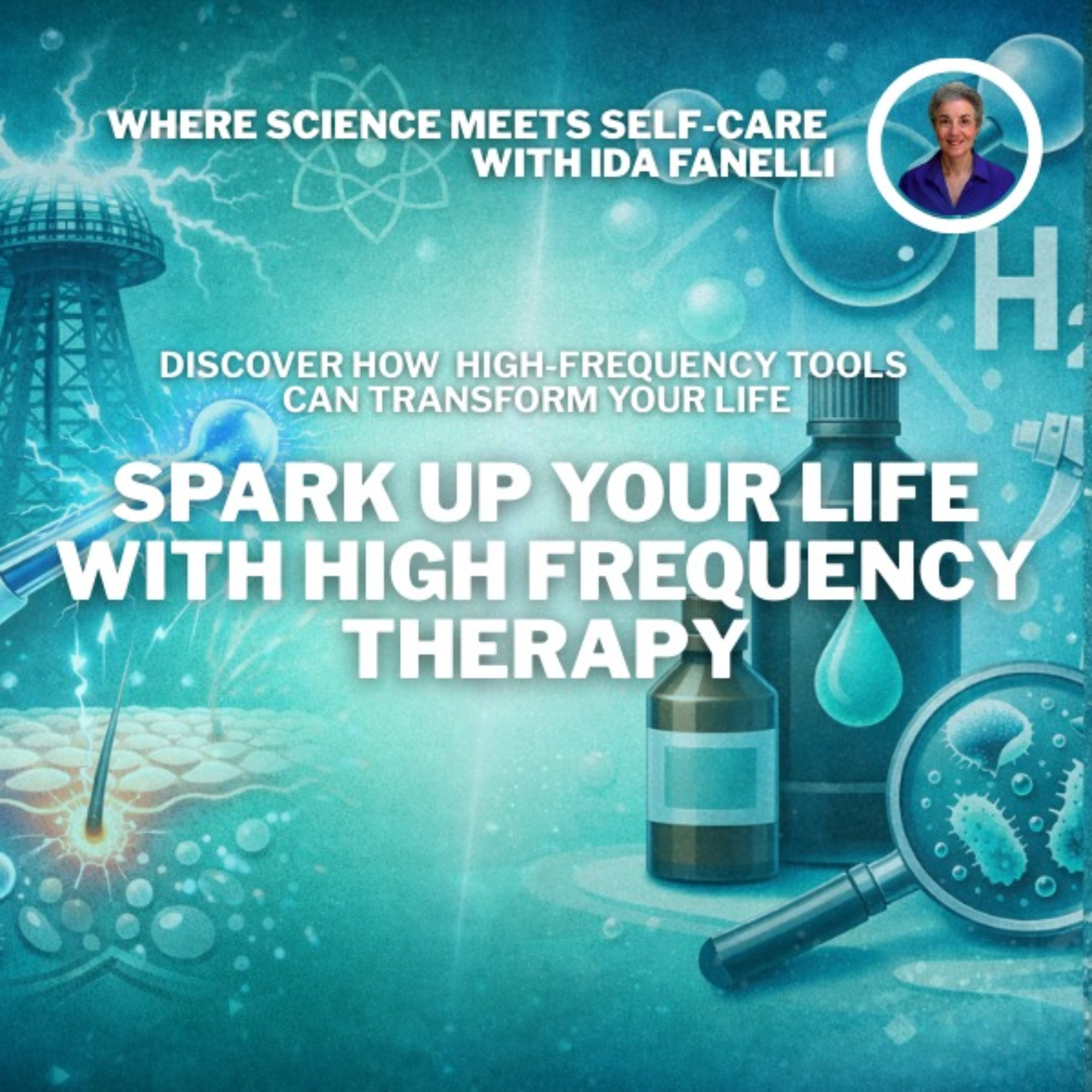 Where Science Meets Self-Care with Ida Fanelli