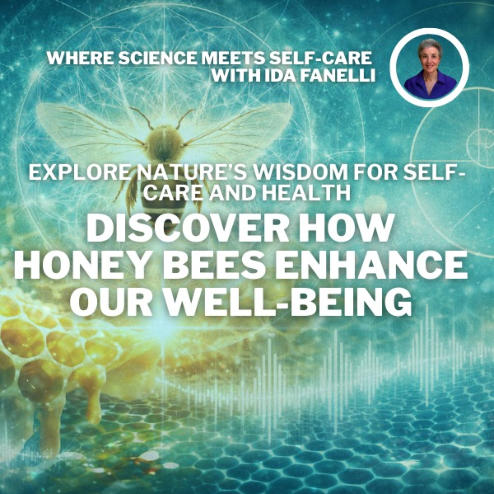 Where Science Meets Self-Care with Ida Fanelli