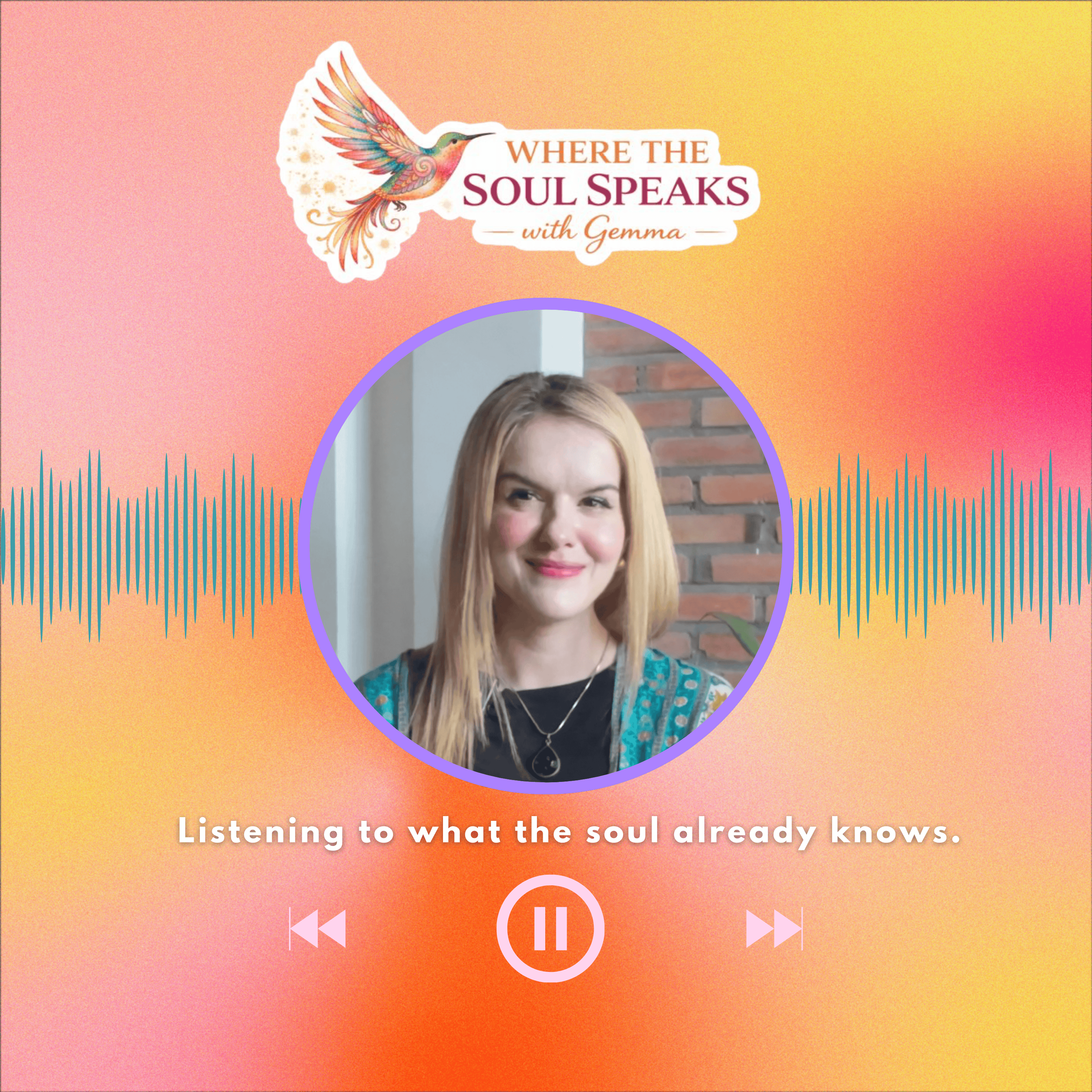 Where The Soul Speaks with Gemma podcast artwork