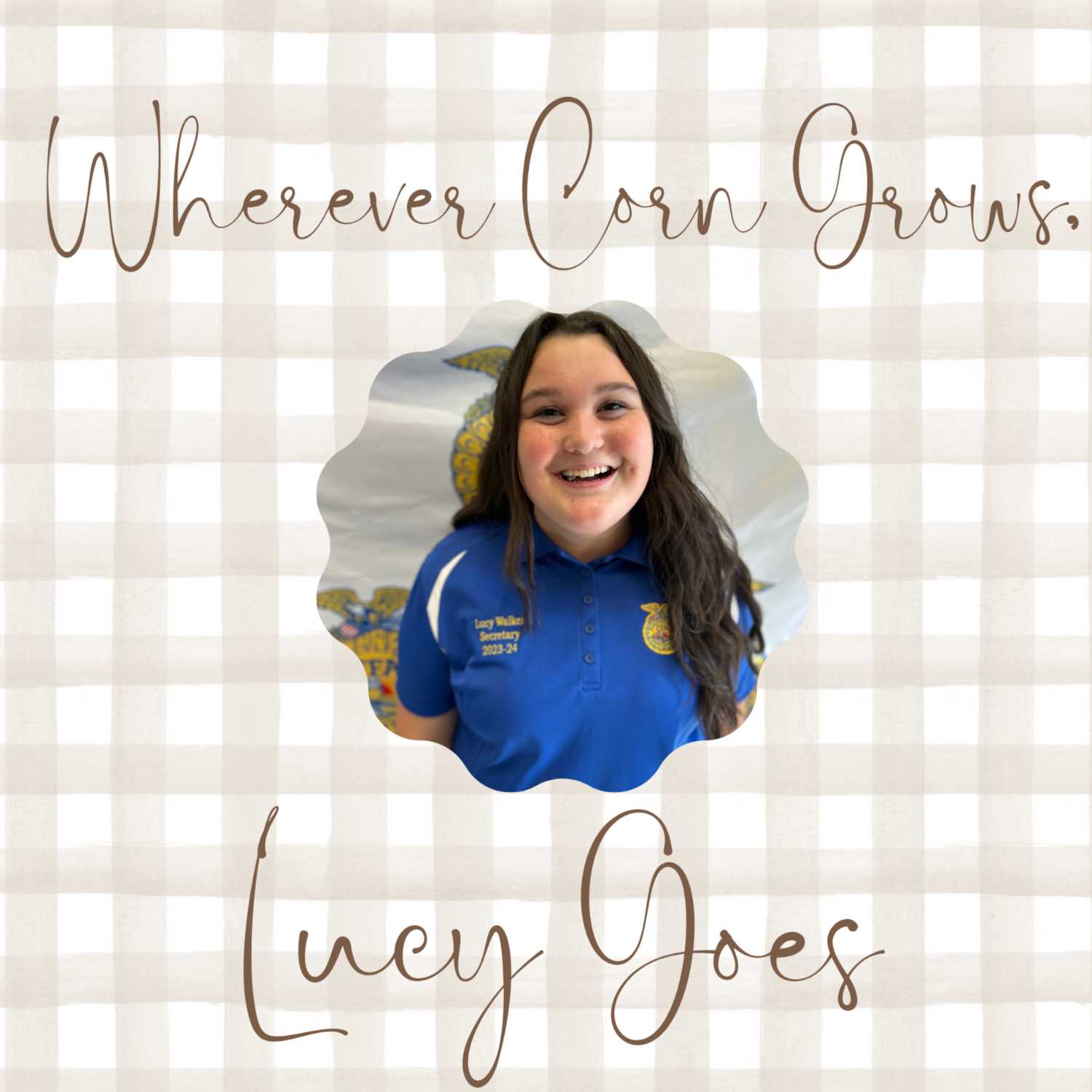 Wherever Corn Grows, Lucy Goes