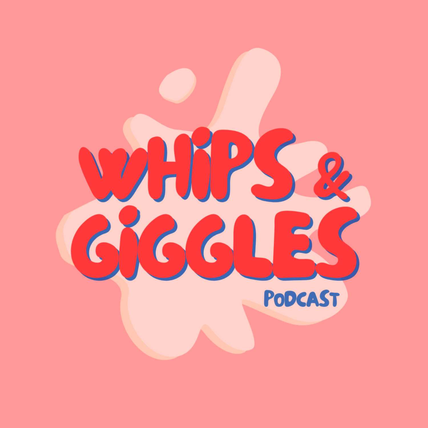Whips and Giggles