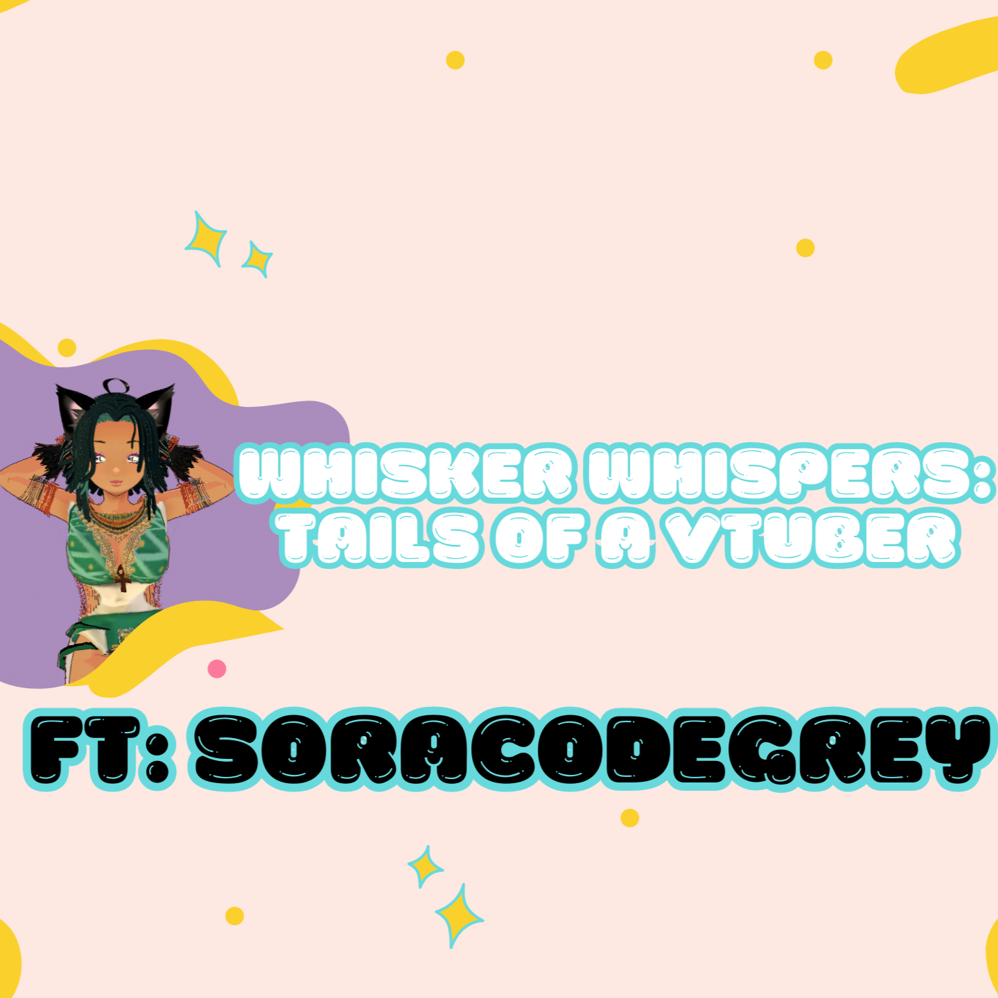 Whiskers Whispers: Tails of a VTuber  EPISODE 1 FT: SORACODEGREY episode artwork