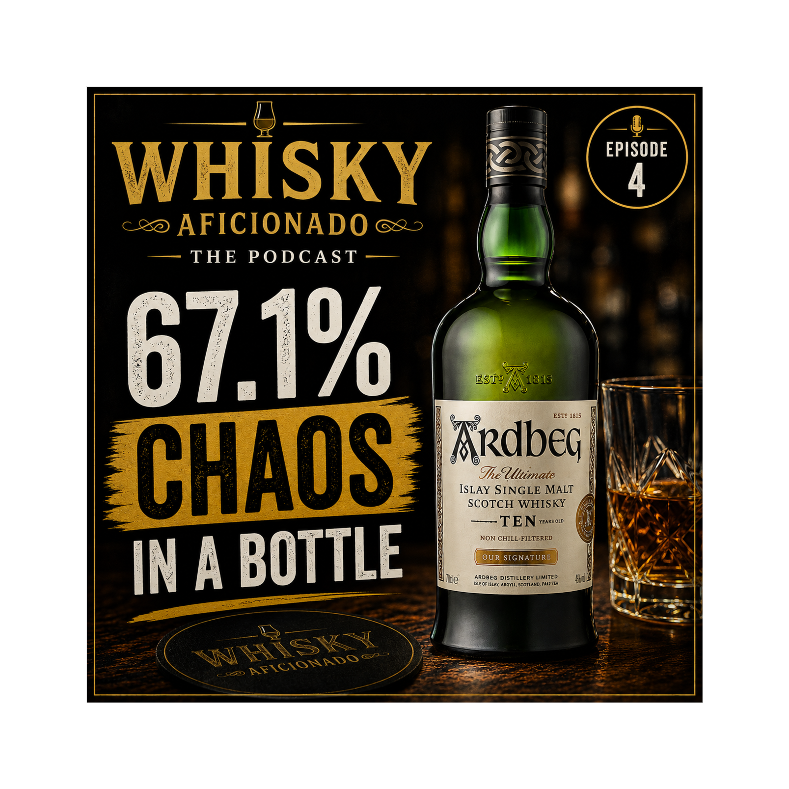 whiskey Aficionado - 67.1% chaos in a bottle.  Ardbeg Cask strength  episode artwork