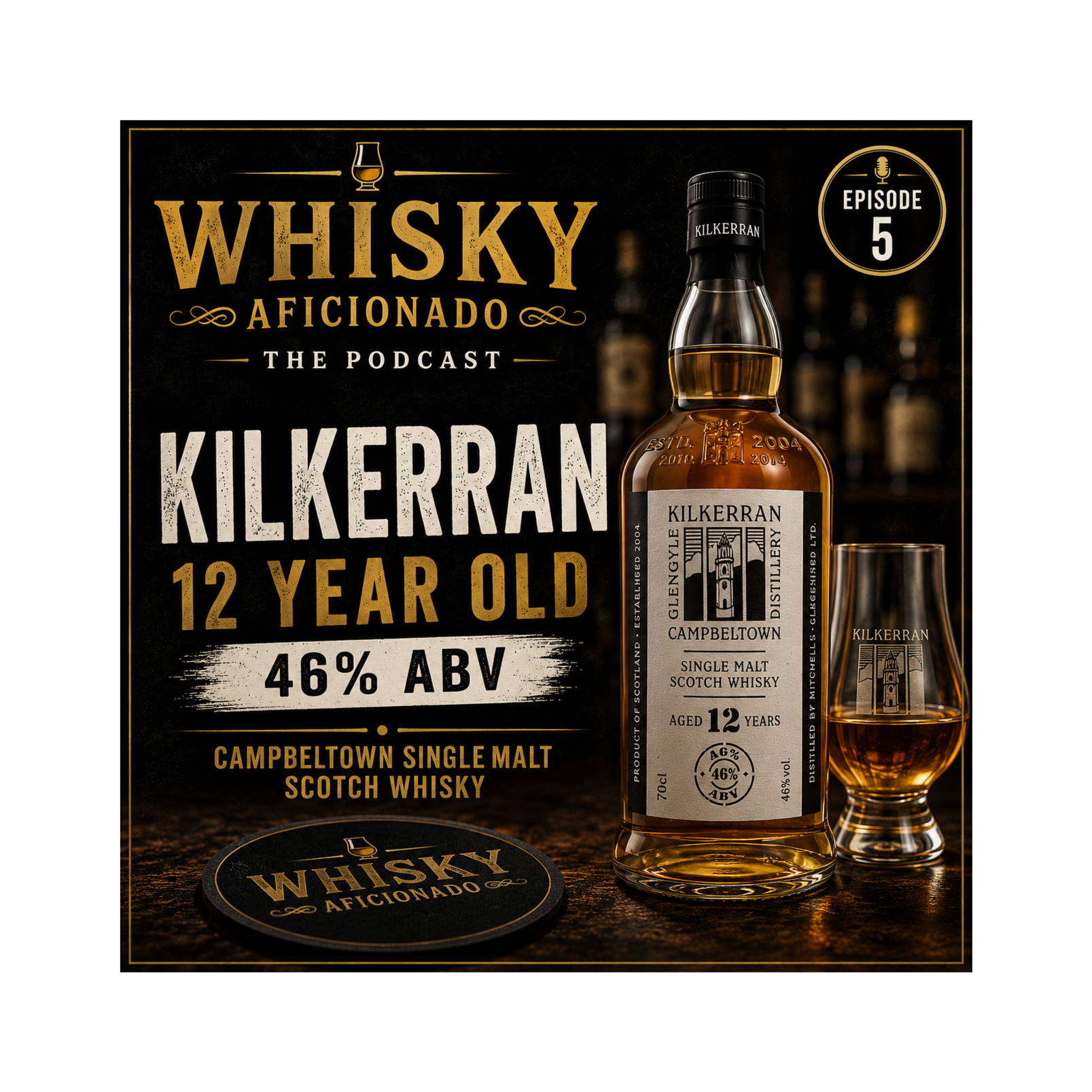 Whiskey Aficionado - Kilkerran 12 year Old at 46% episode artwork