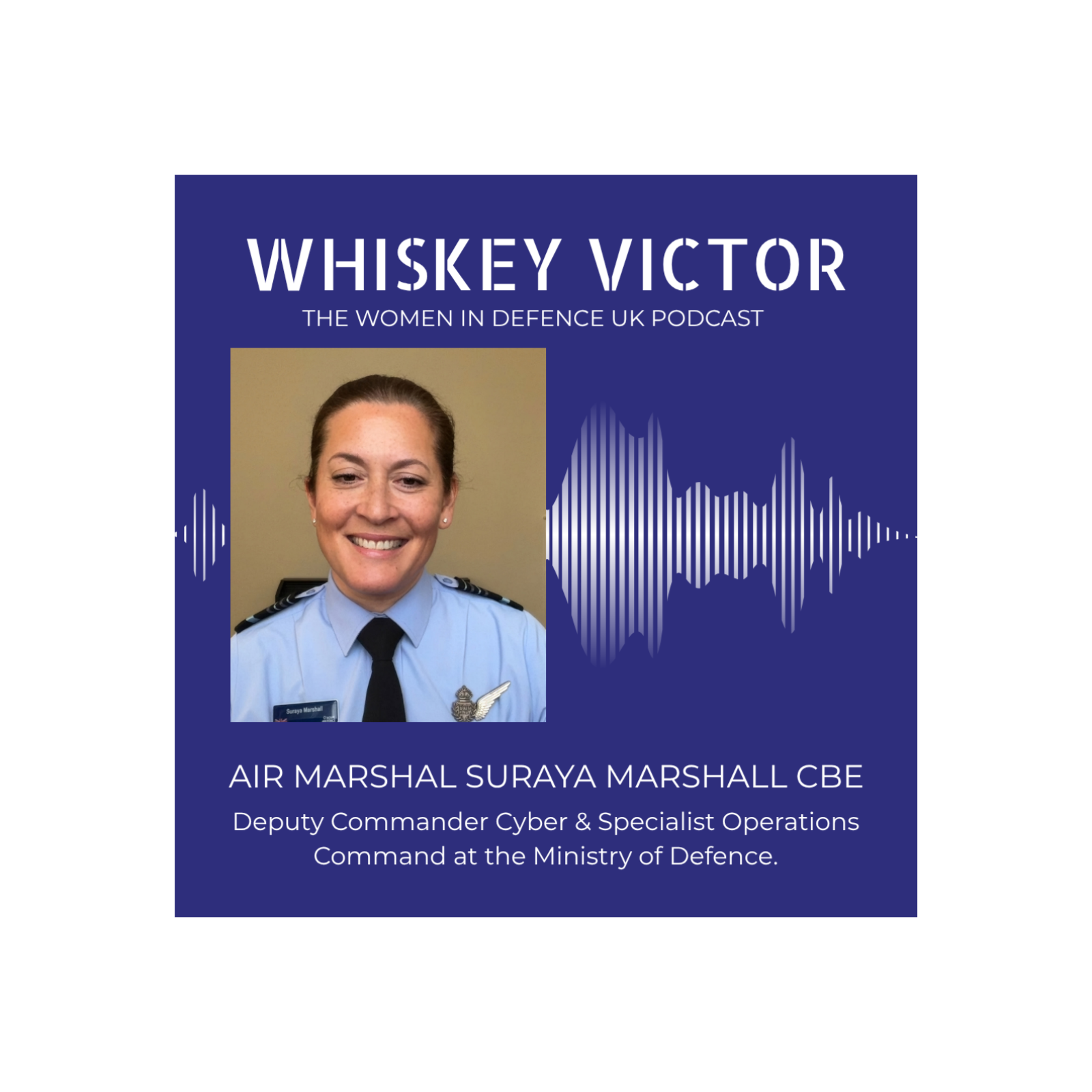 Whiskey Victor welcomes Air Marshal Suraya Marshall CBE