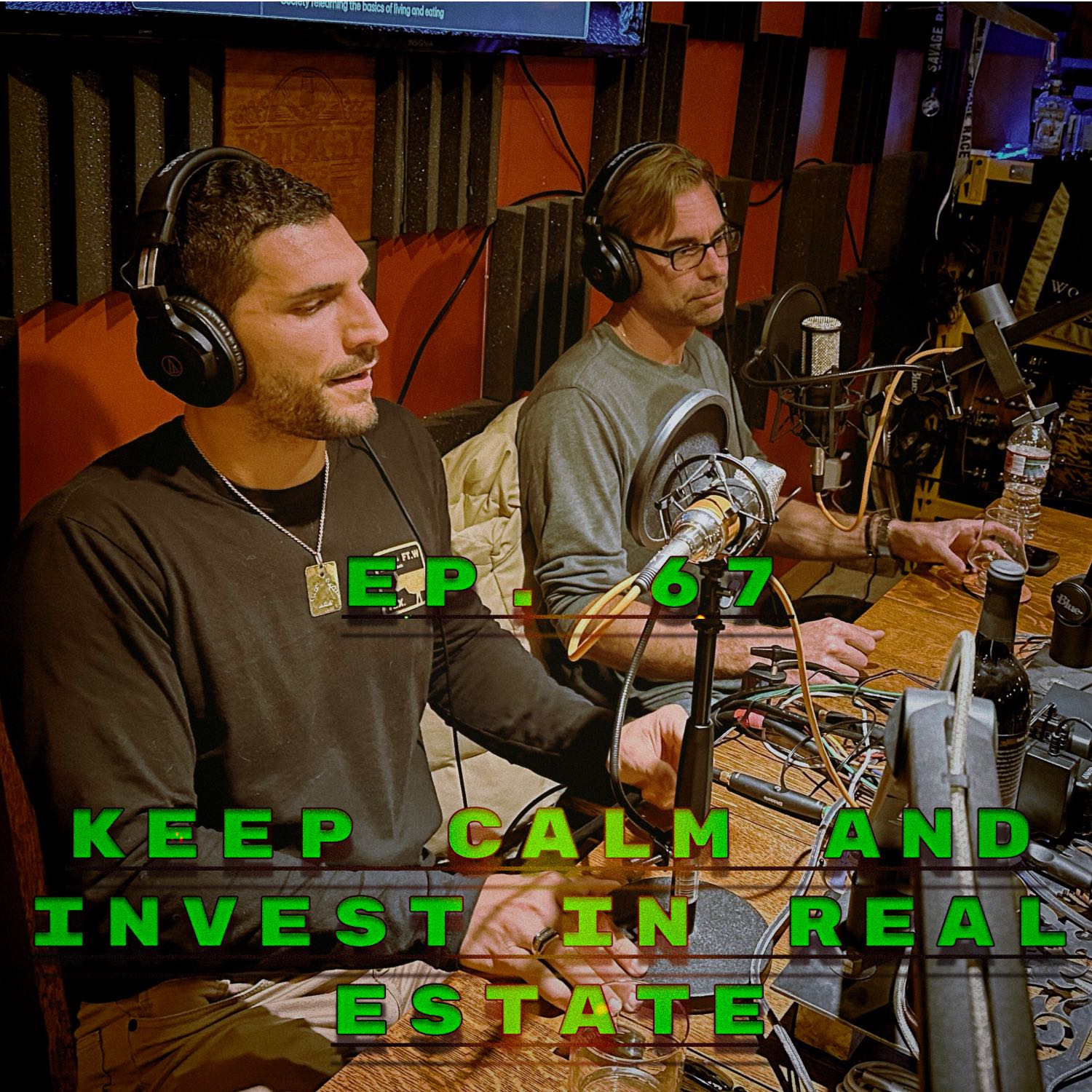 Keep Calm and Invest In Real Estate - Featuring Matt Boyle & Shon Ben-Kely