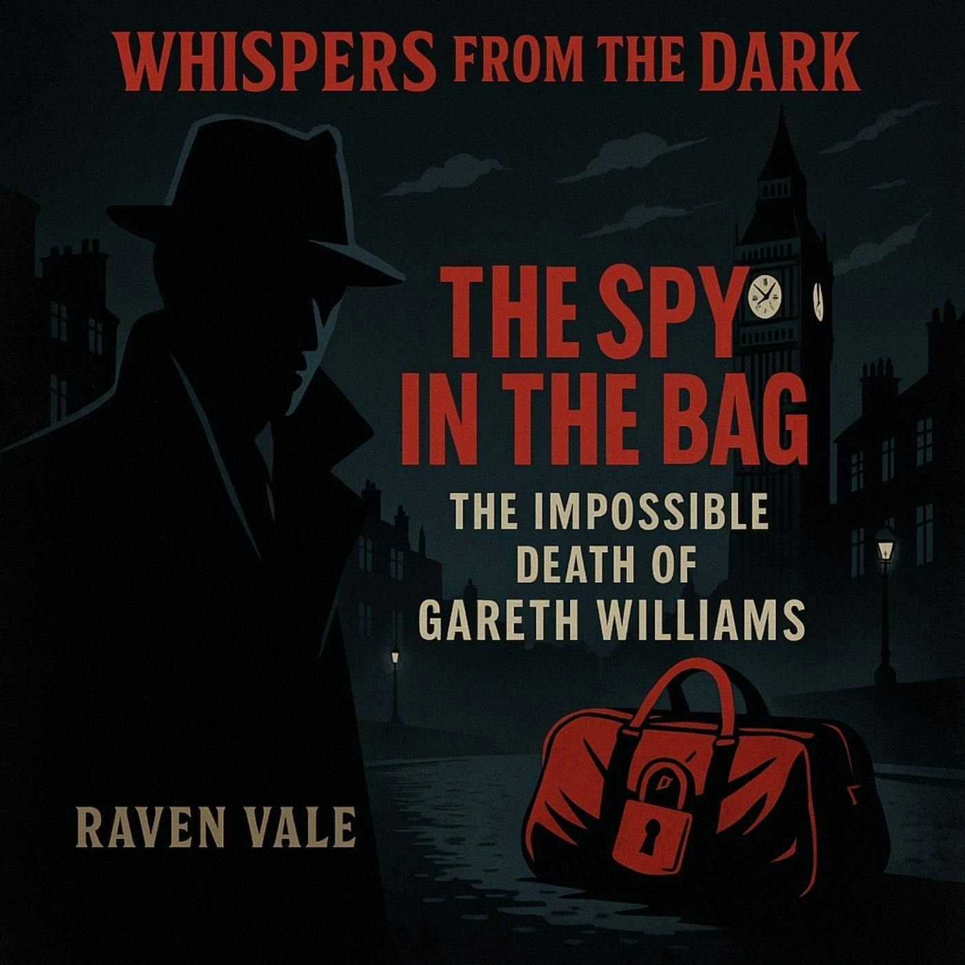 91: The Spy in the Bag: The Impossible Death of Gareth Williams episode artwork