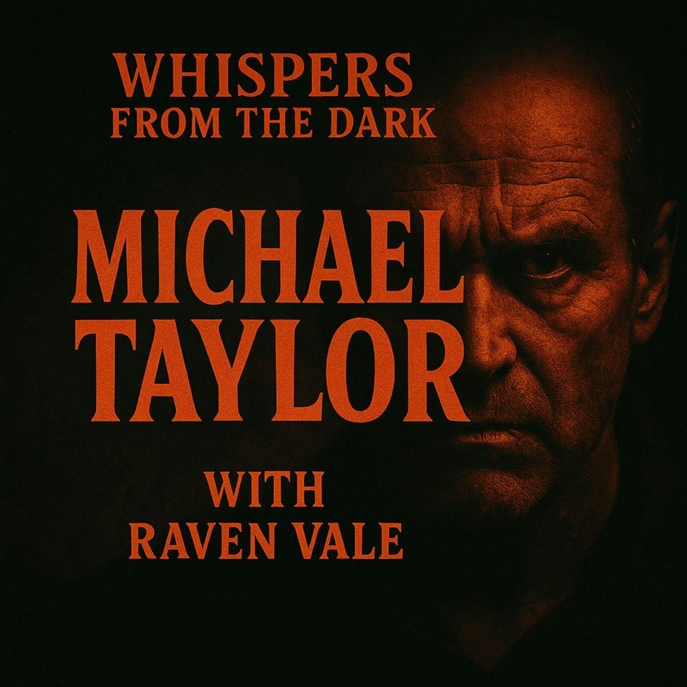 109: Whispers from the Dark: Michael Taylor 1974 – England’s Exorcism, Demonic Possession & True Crime Horror episode artwork