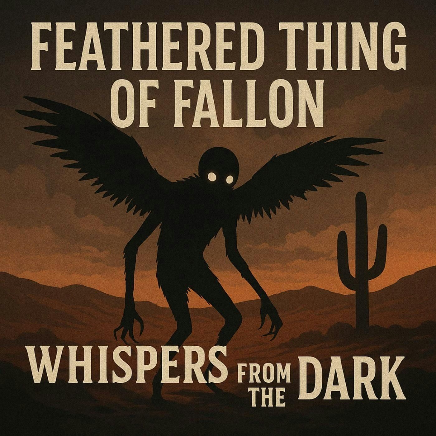 20: Feathered Thing of Fallon: Nevada Desert Vanishings & Crucifixions episode artwork