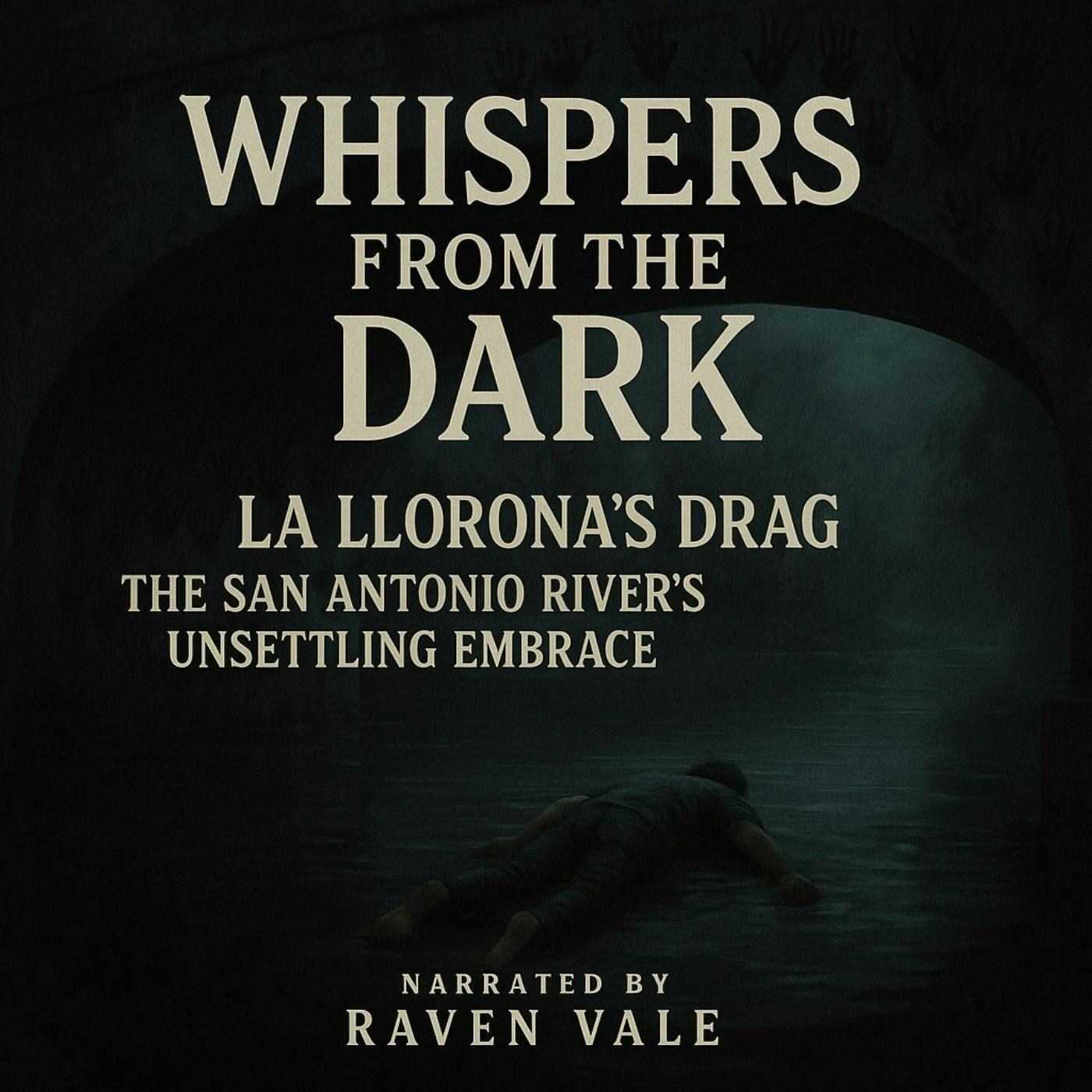 42: La Llorona’s Drag: The San Antonio River’s Unsettling Embrace episode artwork