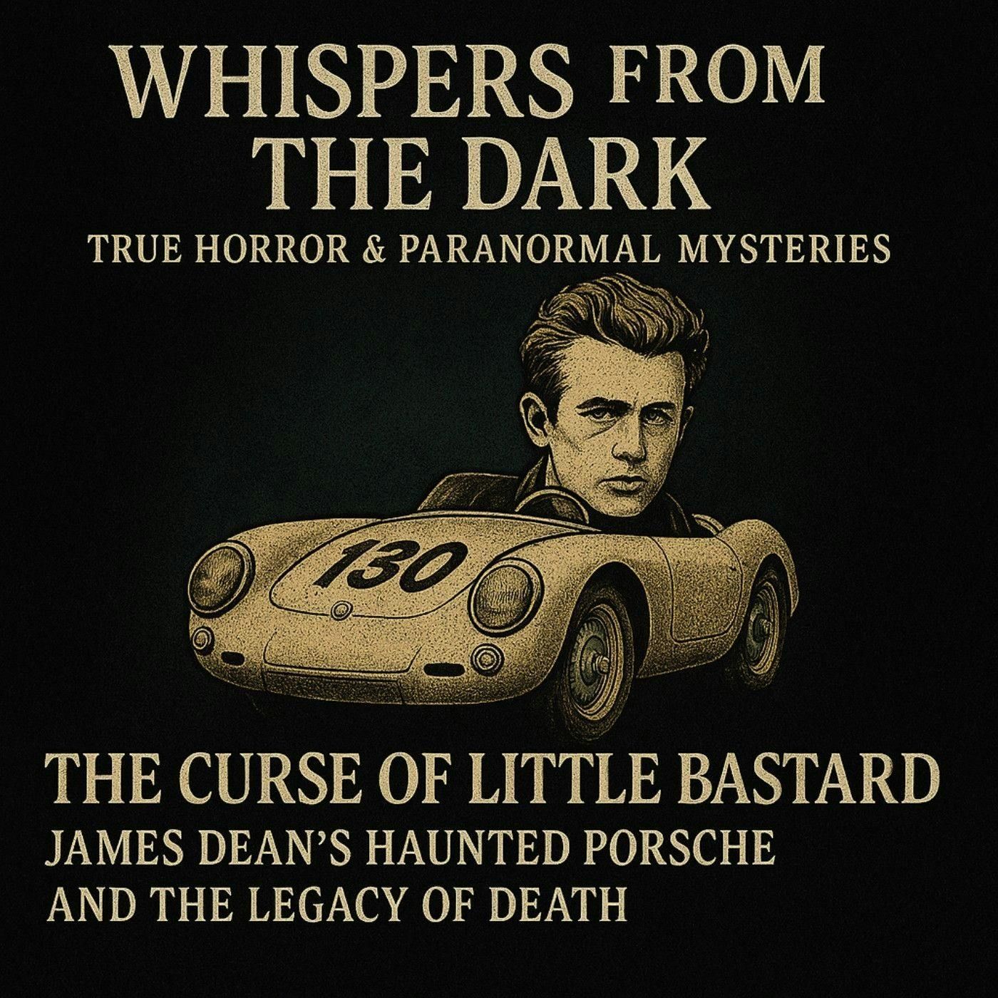 7: Little Bastard: The Cursed Chrome of James Dean – A Macabre Legacy episode artwork