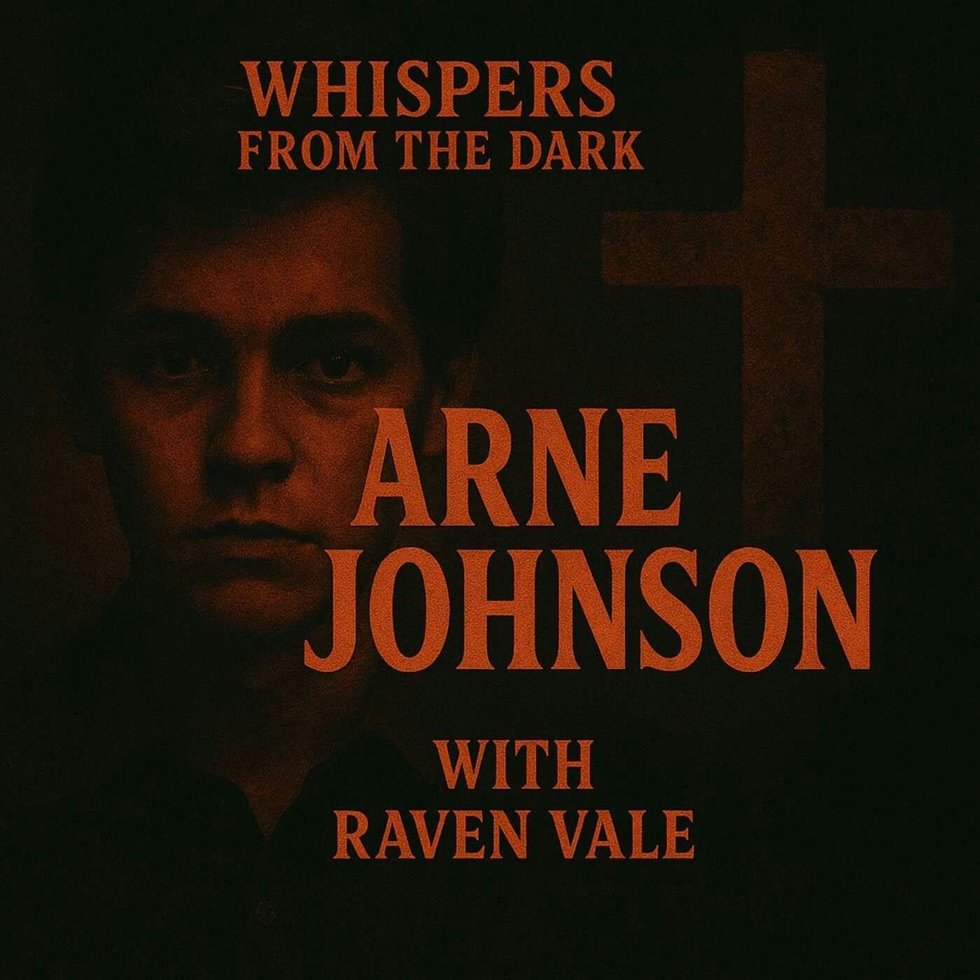 115: Whispers from the Dark: The Arne Johnson Case – ”Demon Made Me Do It” Exorcism Murder & True Crime Horror episode artwork